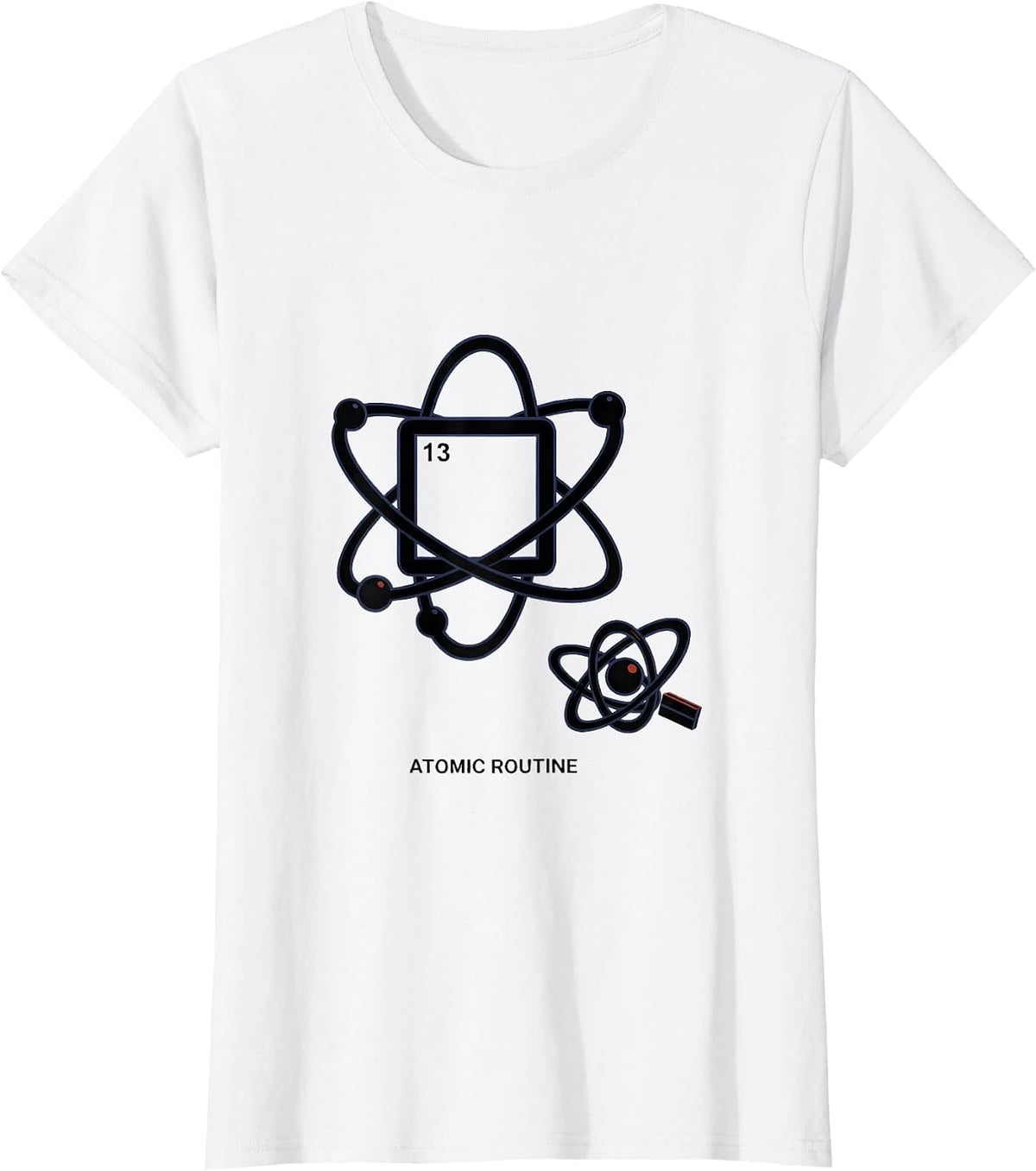 Women's Atomic Routine Editorial Conceptual Science Humor Gift T-Shirt - White