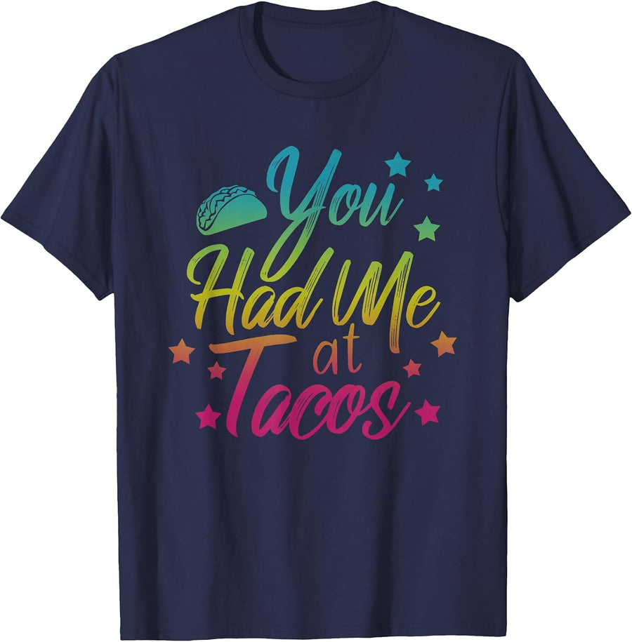 You Had Me At Tacos Shirt Taco Tuesday Lover T-Shirt - Navy Blue