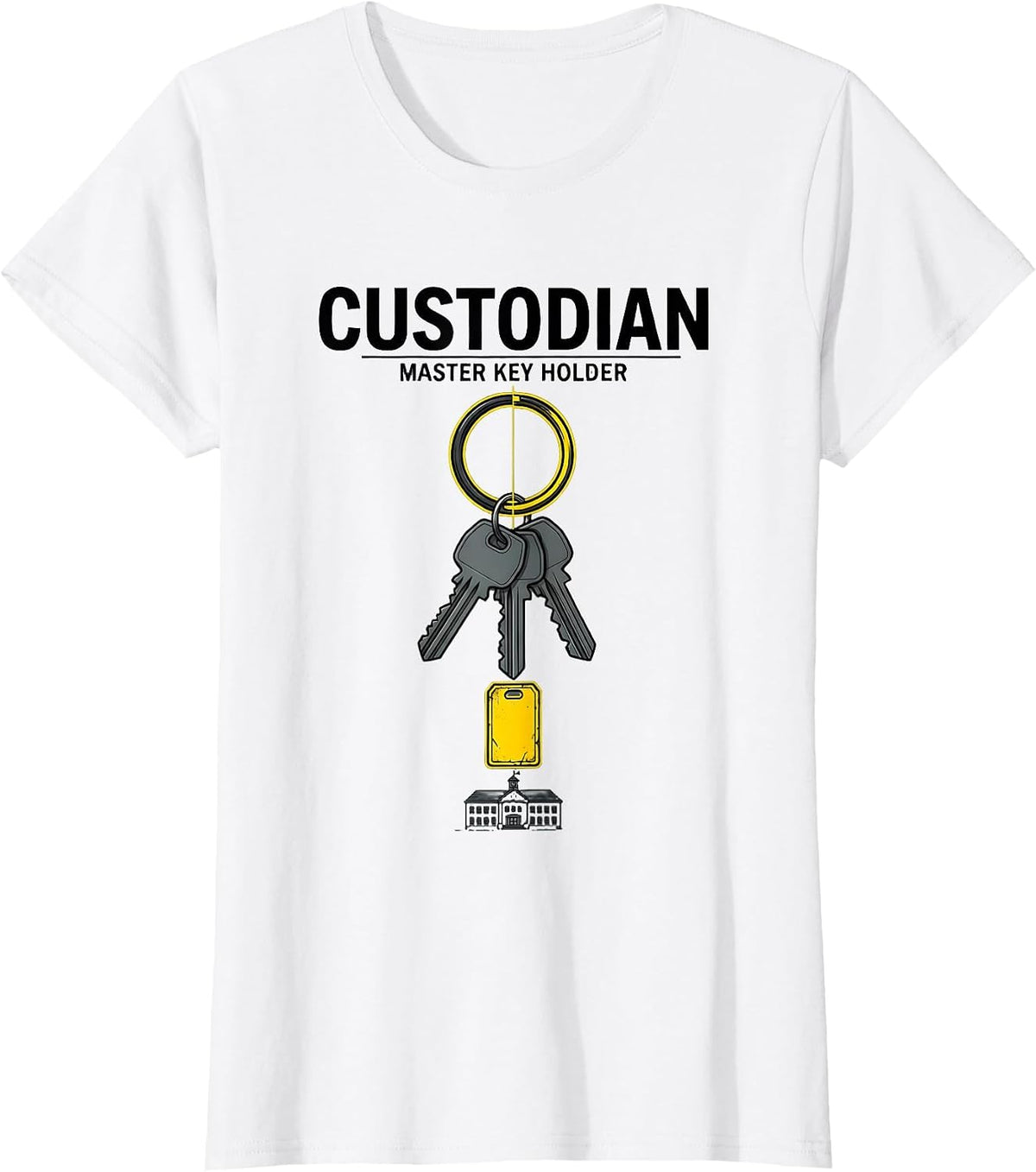 Custodian: Master Key Holder Funny School Custodian T-Shirt - White