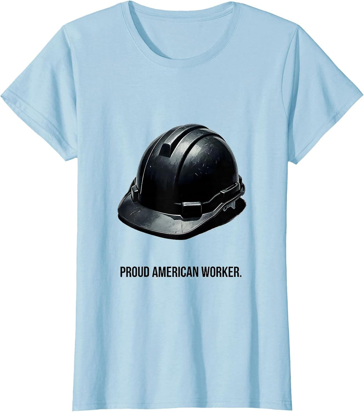 Proud American Worker Patriotic Labor Day Union Pride T-Shirt - Baby Blue