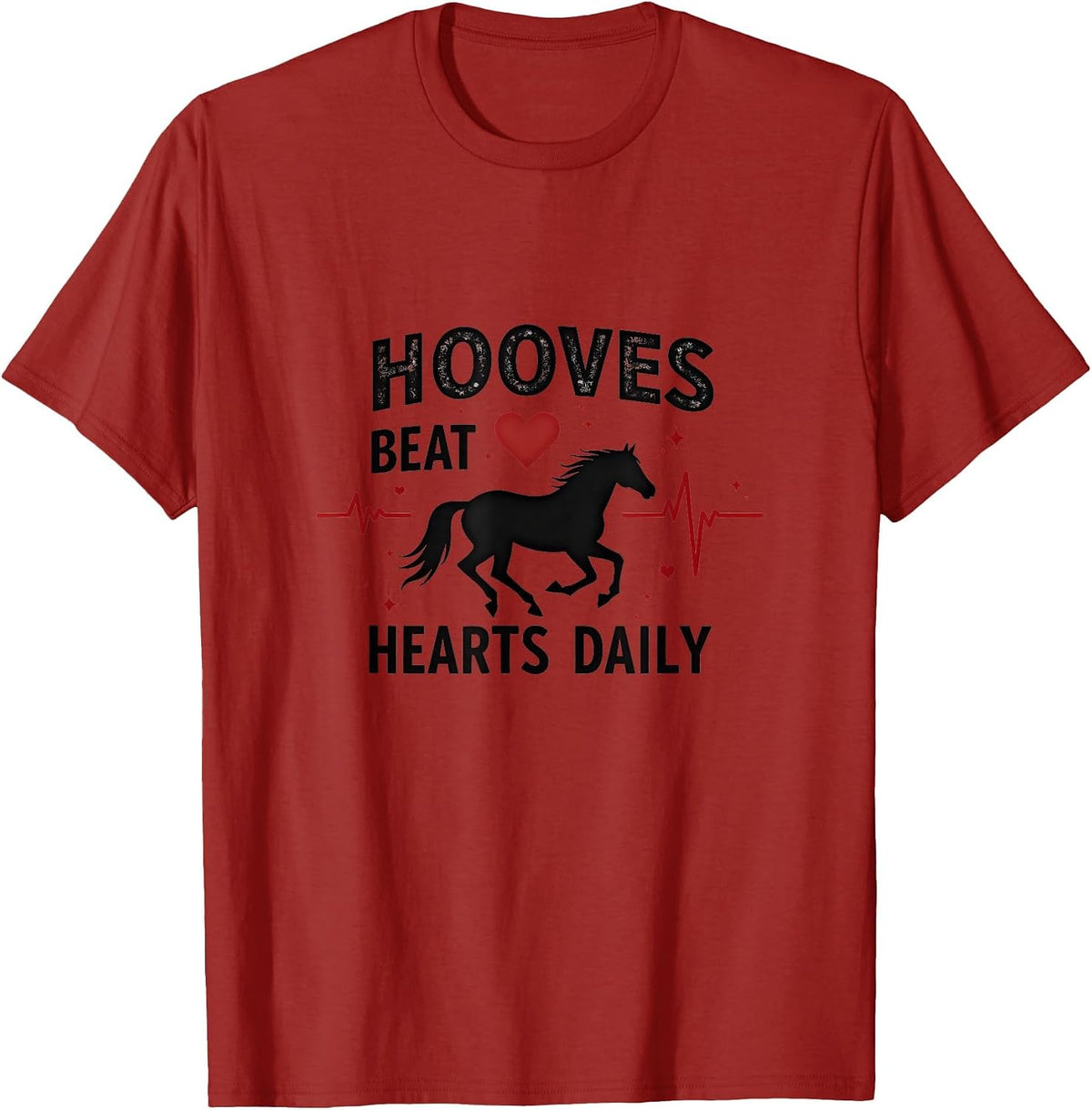 Hooves Beat Hearts Daily Horse Lover Design T-Shirt - Cranberry Red