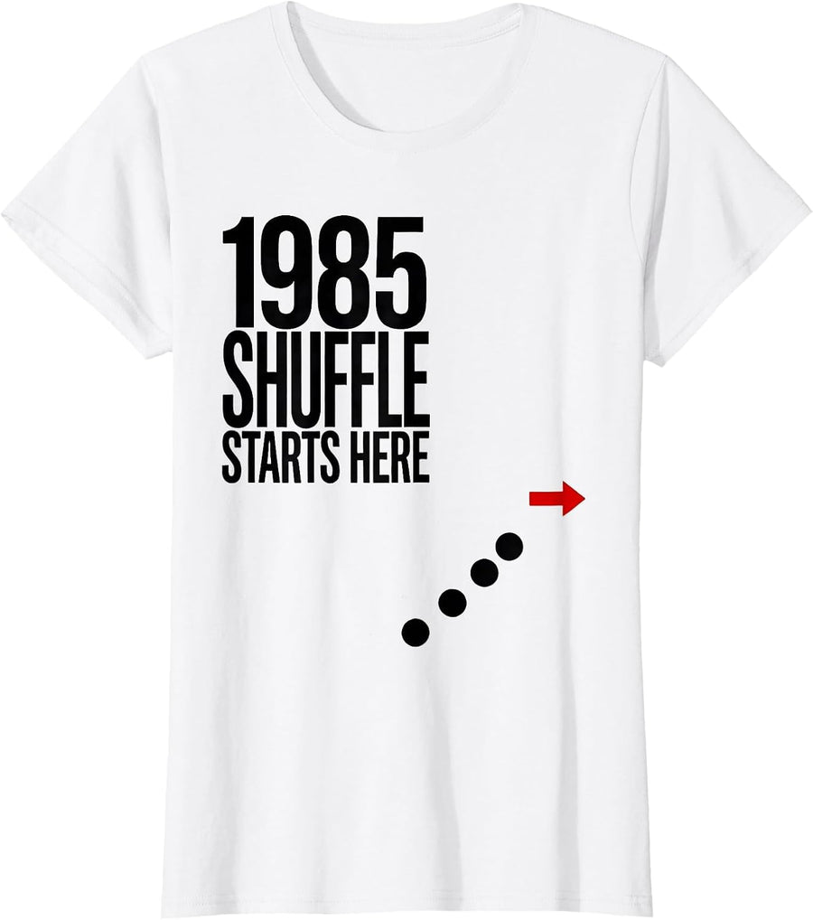Women's 1985 Shuffle Starts Here Vintage Retro Funny Birthday Humor T-Shirt - White