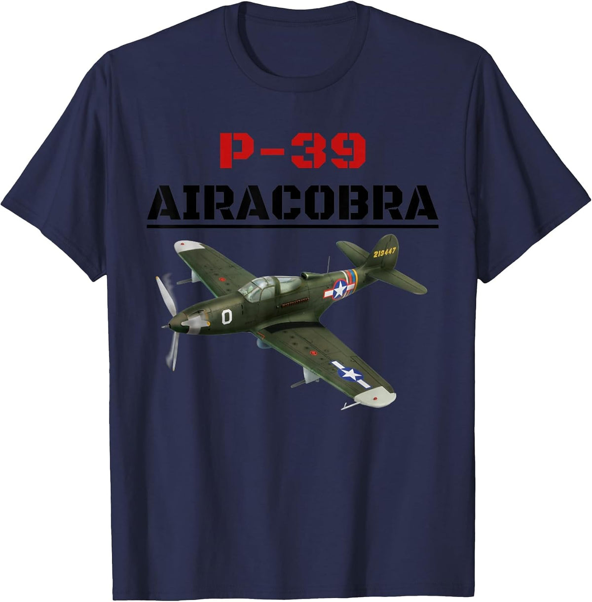 A Great P-39 Airacobra Aviation t-Shirt. T-Shirt - Navy Blue