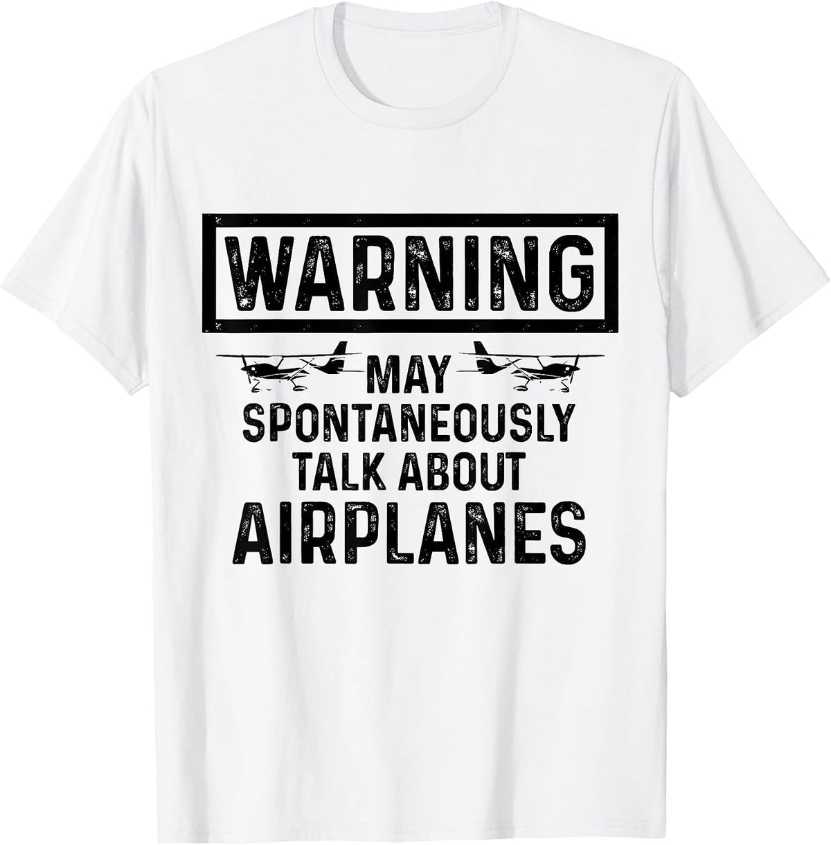 Warning May Spontaneously Talk About Airplanes Funny Pilot T-Shirt - White