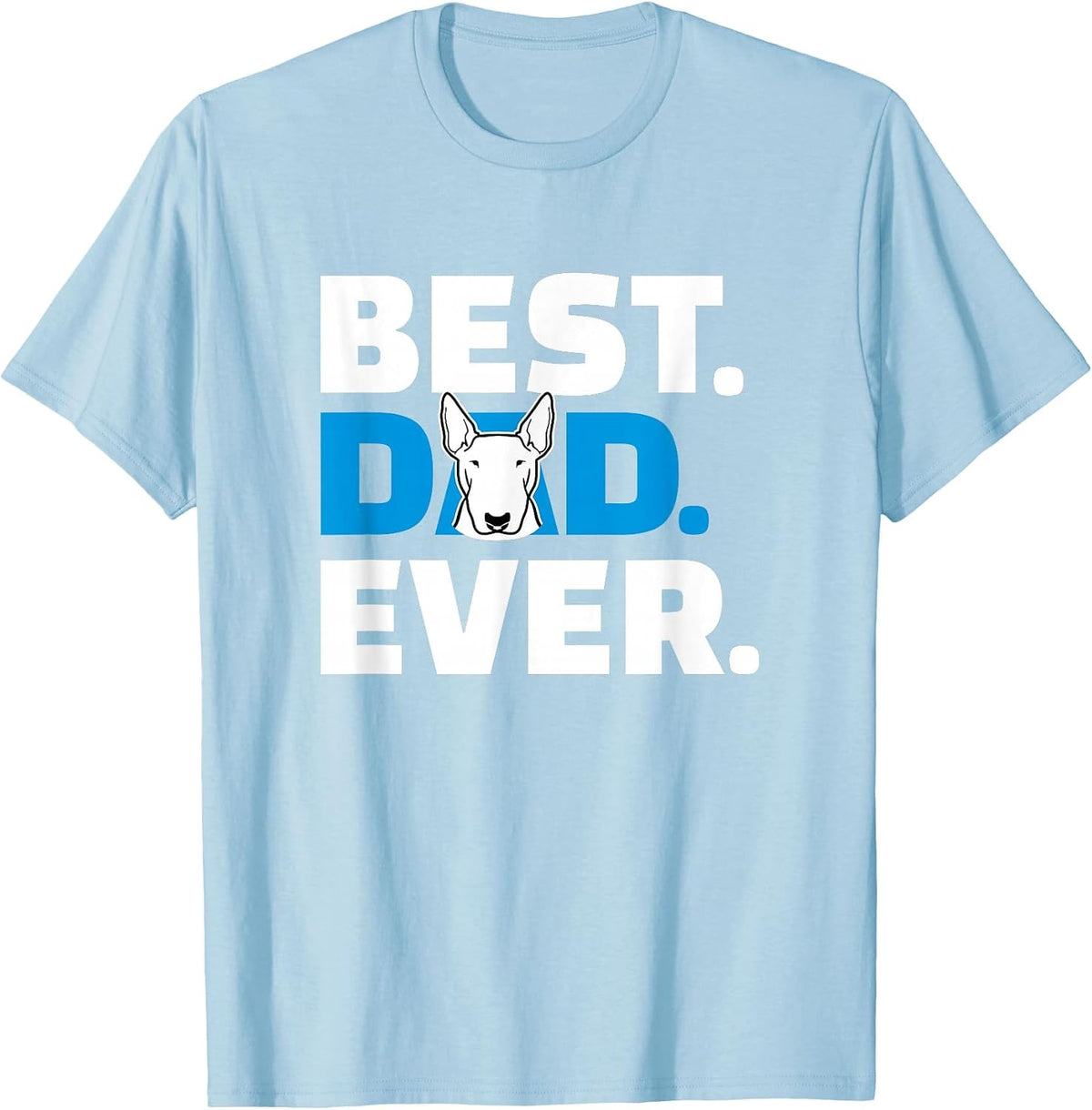 Bull Terrier Dad T-Shirt - Baby Blue
