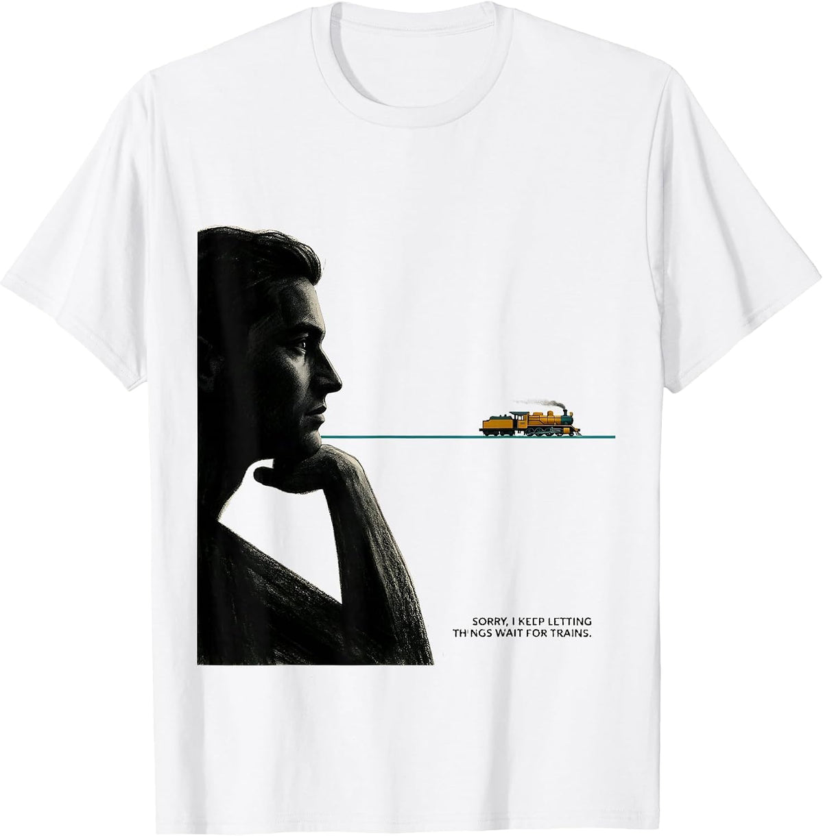 Men's Sorry, I Keep Letting Things Wait For Trains Funny T-Shirt - White