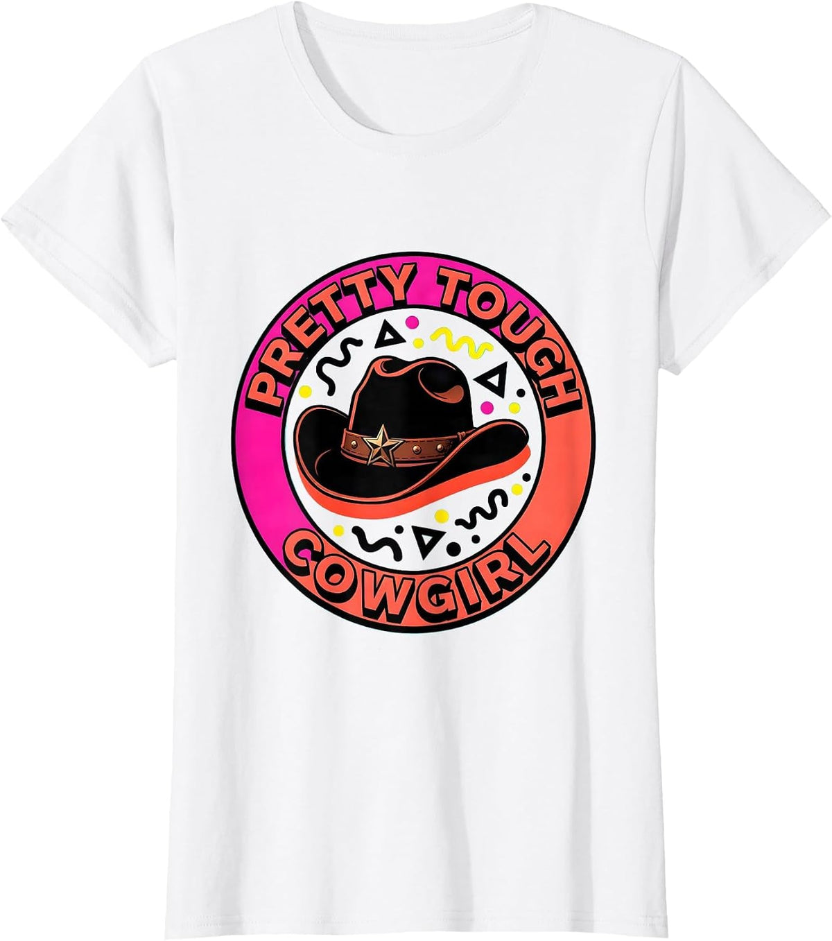 Pretty Tough Cowgirl Pink Western Design T-Shirt - White