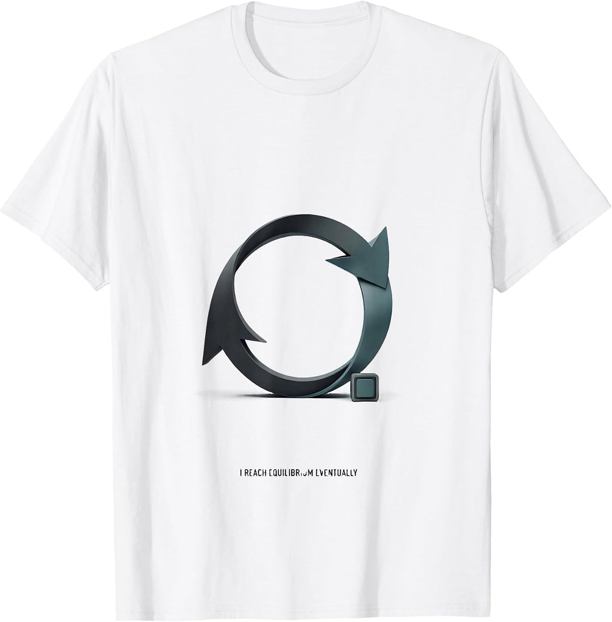 Men's I Reach Equilibrium Eventually Funny Science Teacher T-Shirt - White