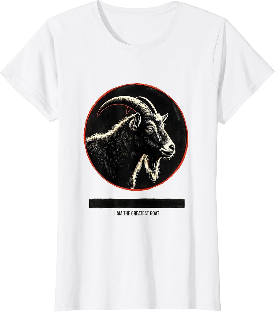Women's I Am The Greatest Goat Funny Goat Lover Farmer Humor T-Shirt - White