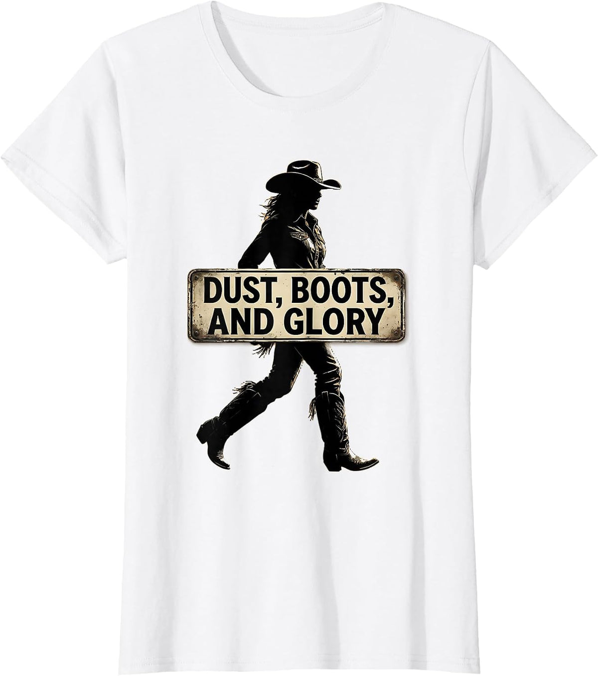 Dust Boots and Glory Western Women Design T-Shirt - White