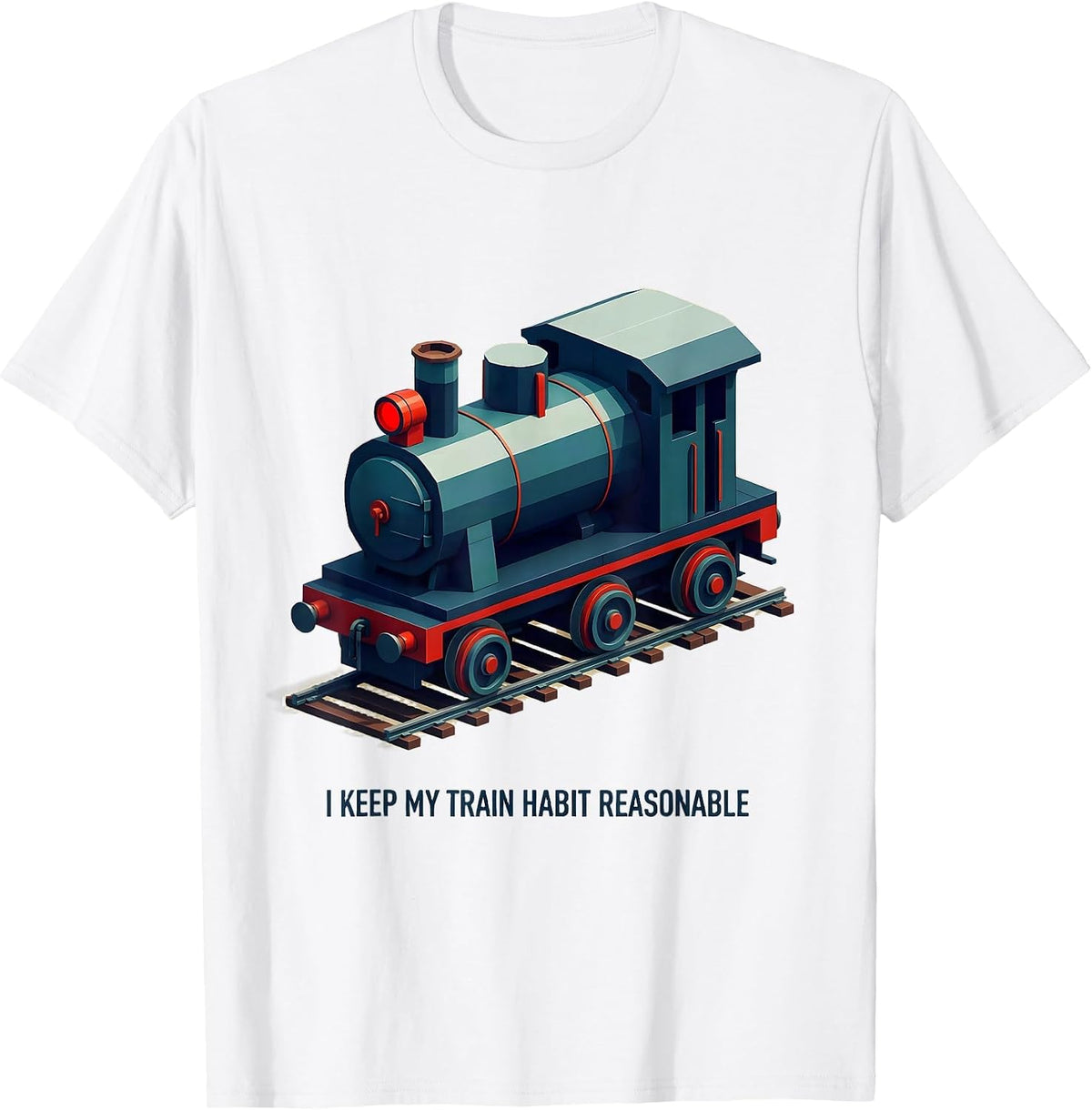 Men's I Keep My Train Habit Reasonable Funny Model Railroad Steam T-Shirt - White
