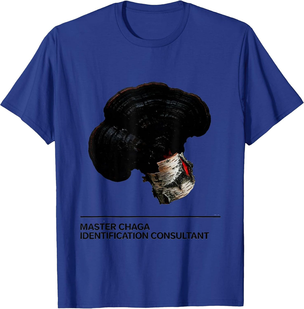 Master Chaga Identification Consultant Funny Mushroom T-Shirt - Royal Blue