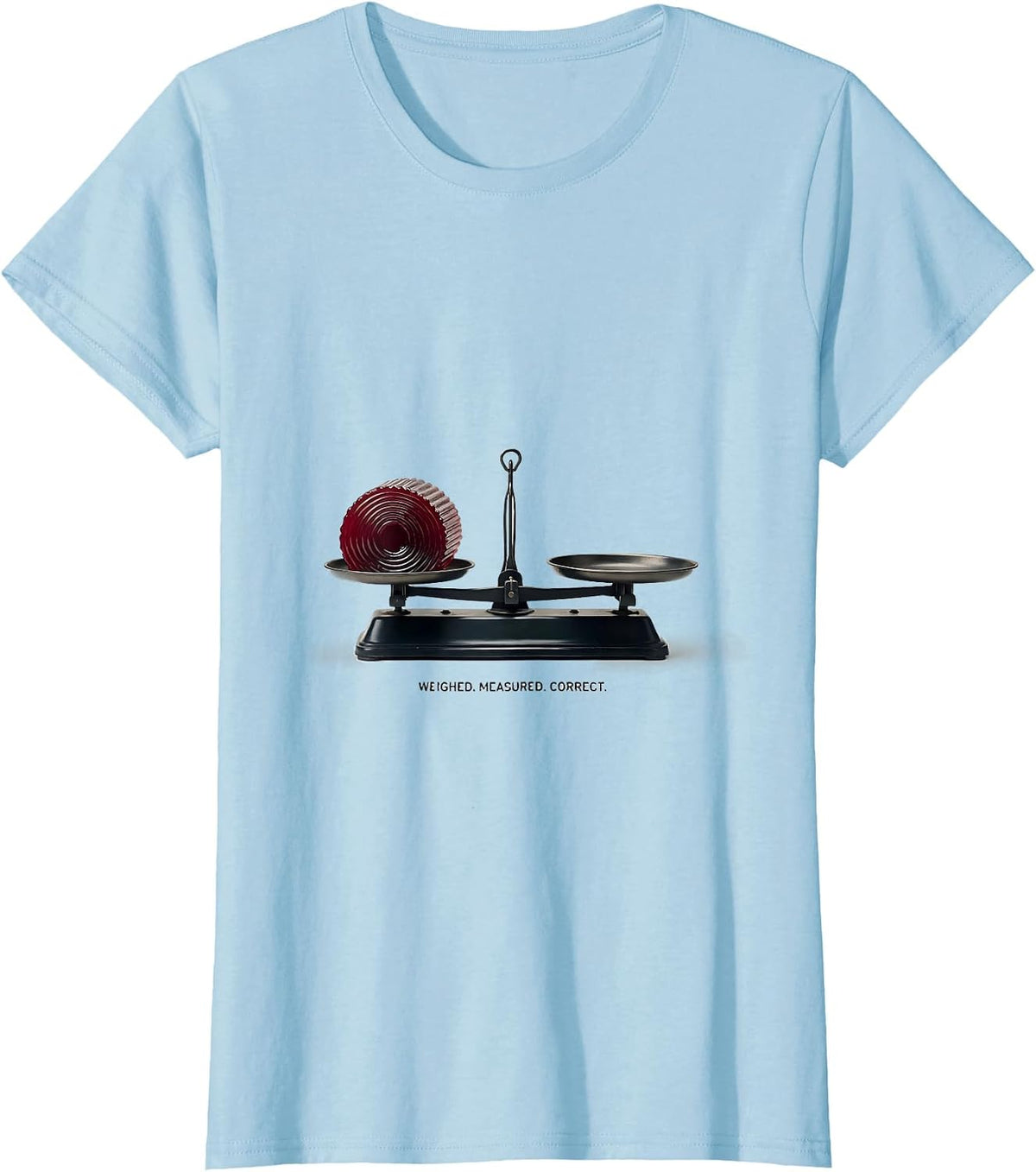 Weighed Measured Correct Funny Thanksgiving Cranberry Sauce T-Shirt - Baby Blue