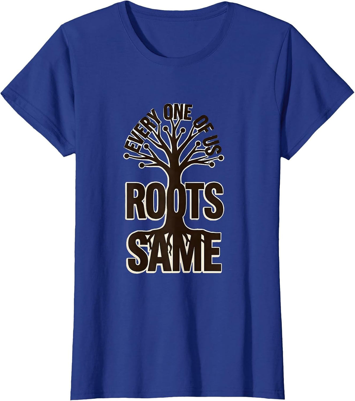 Women's Same Roots, Every One of Us Family Reunion Matching Group T-Shirt - Royal Blue