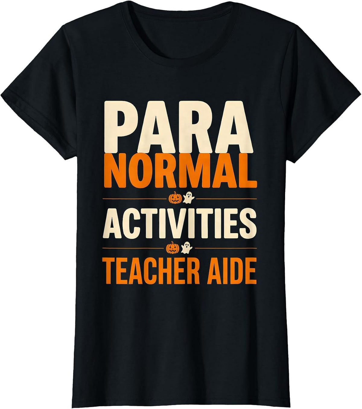 Women's Para Normal Activities Teacher Aide Funny Para T-Shirt - Black