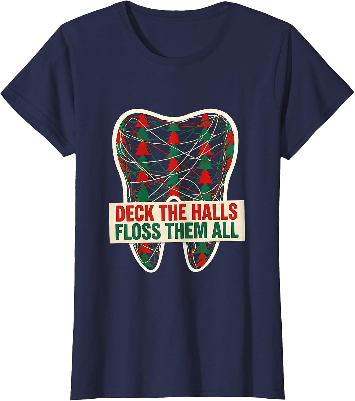 Women's Deck the Halls, Floss Them All Funny Dentist Dental T-Shirt - Navy Blue