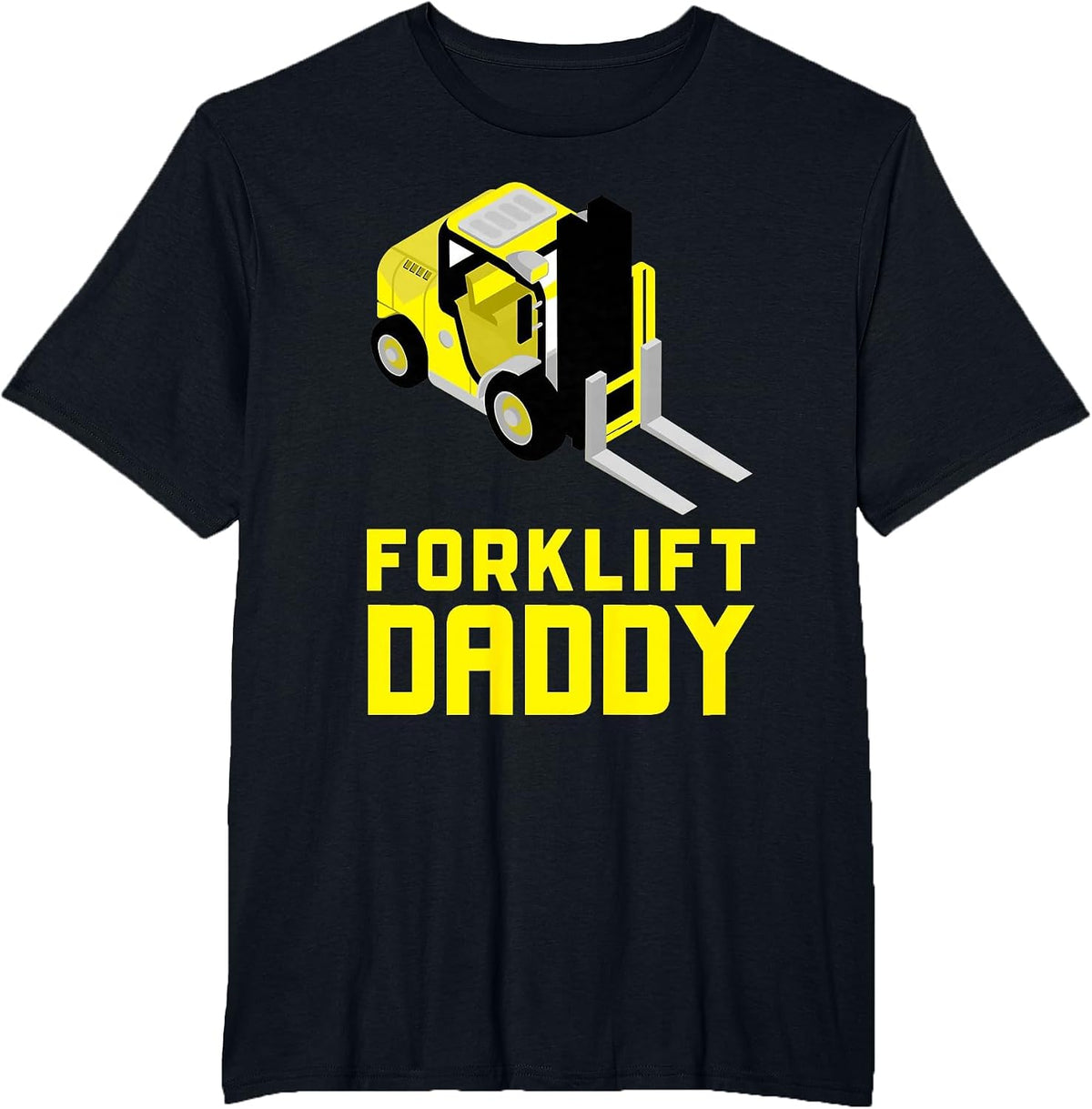 Forklift Daddy Forklift Certified Fork Lift T-Shirt - Black