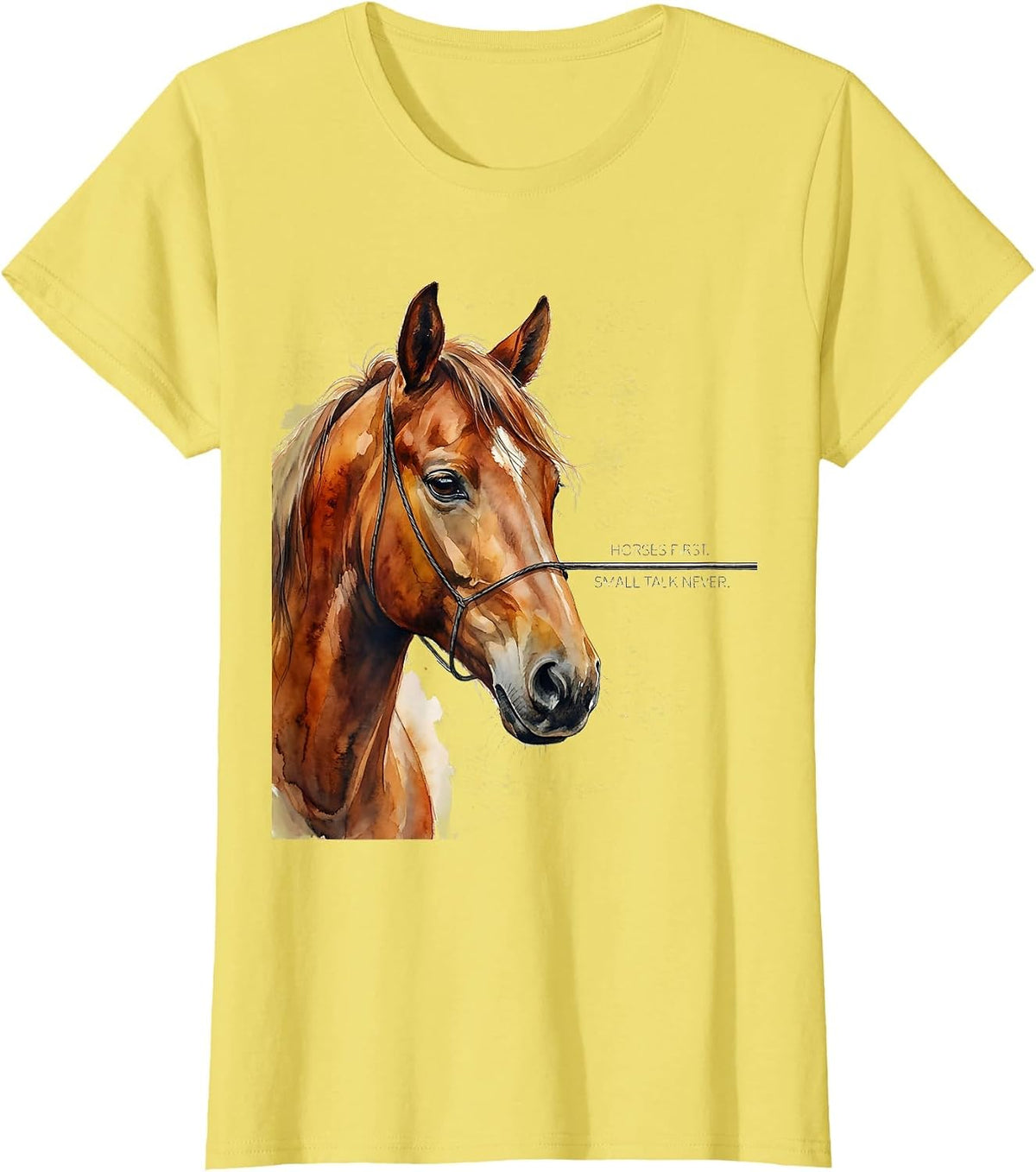 Horses First Small Talk Never Funny Horse Lover Gift T-Shirt - Lemon Yellow