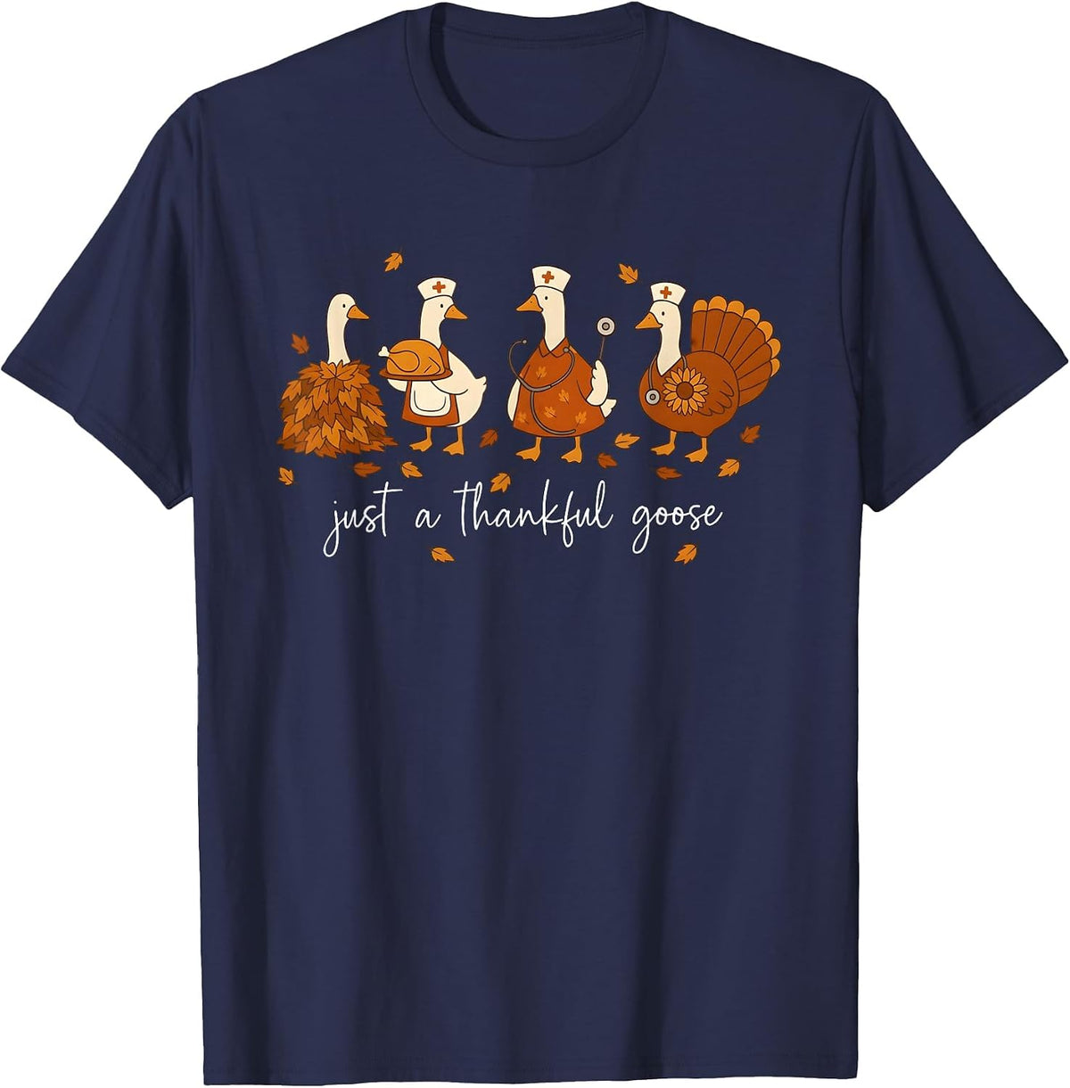 Just A Thankful Goose Nurse Funny Thanksgiving T-Shirt - Navy Blue
