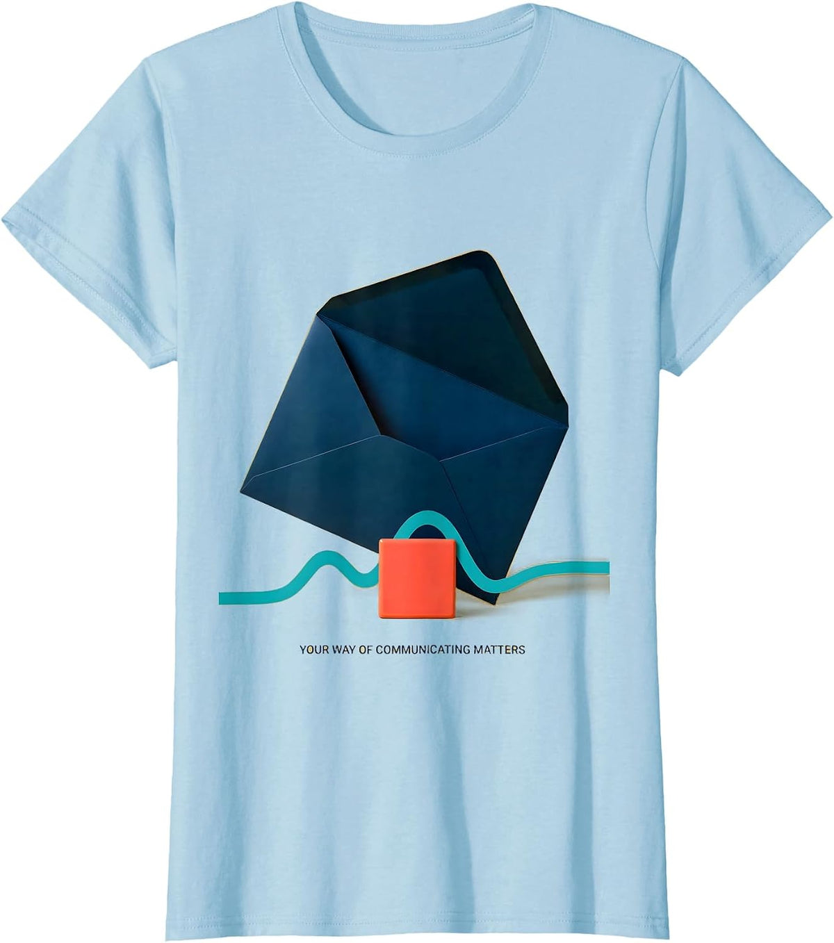 Your Way Of Communicating Matters Speech Language T-Shirt - Baby Blue