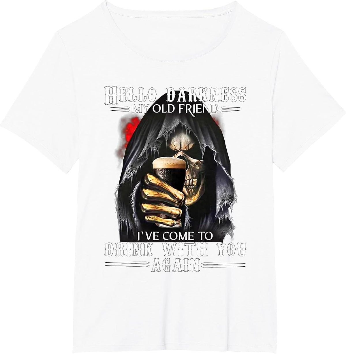 Hello Darkness My Old Friend Grim Reaper Skeleton Drink Beer T-Shirt - White