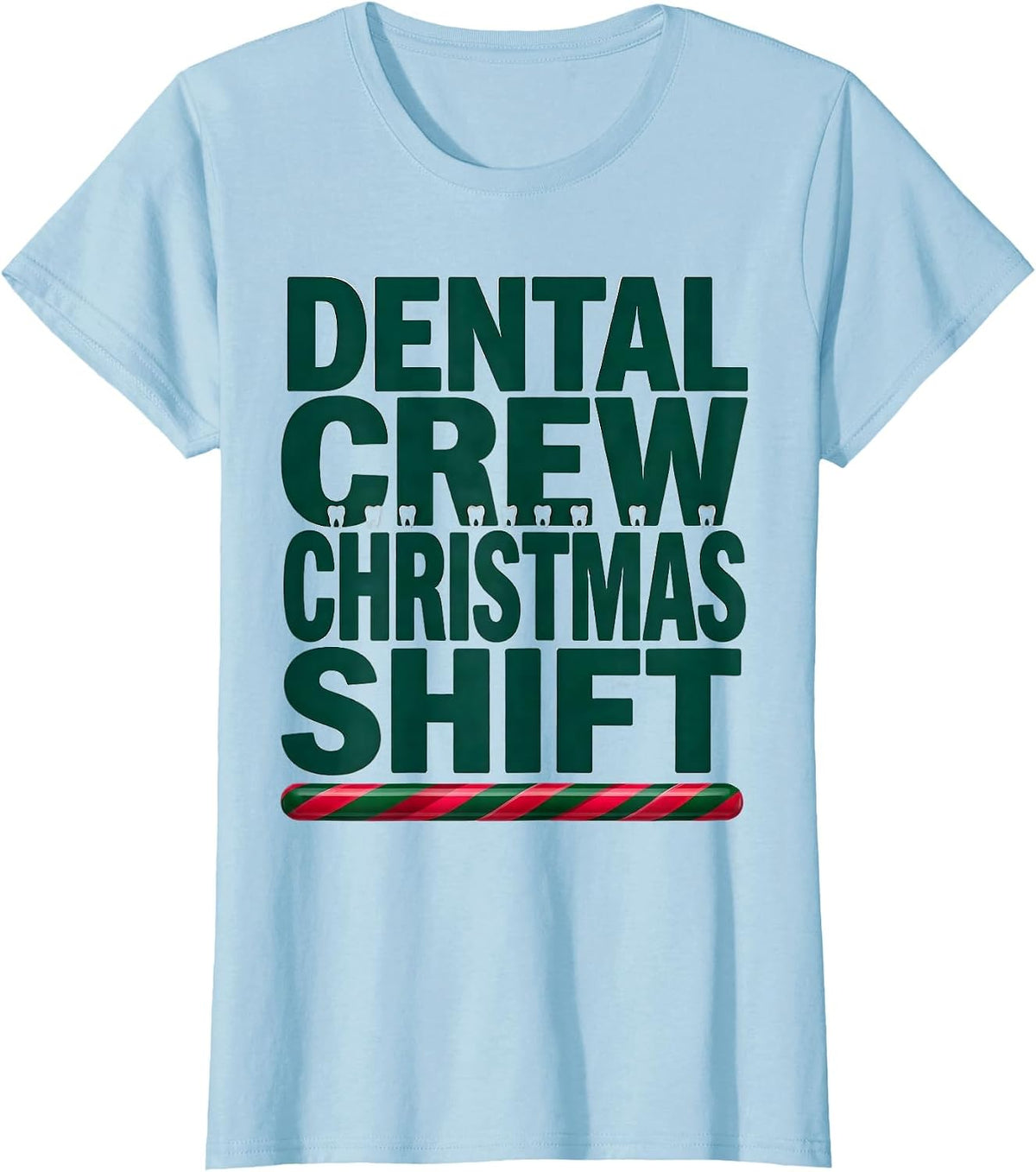 Dental Crew Christmas Shift Funny Dental Office Team Holiday T-Shirt - Baby Blue