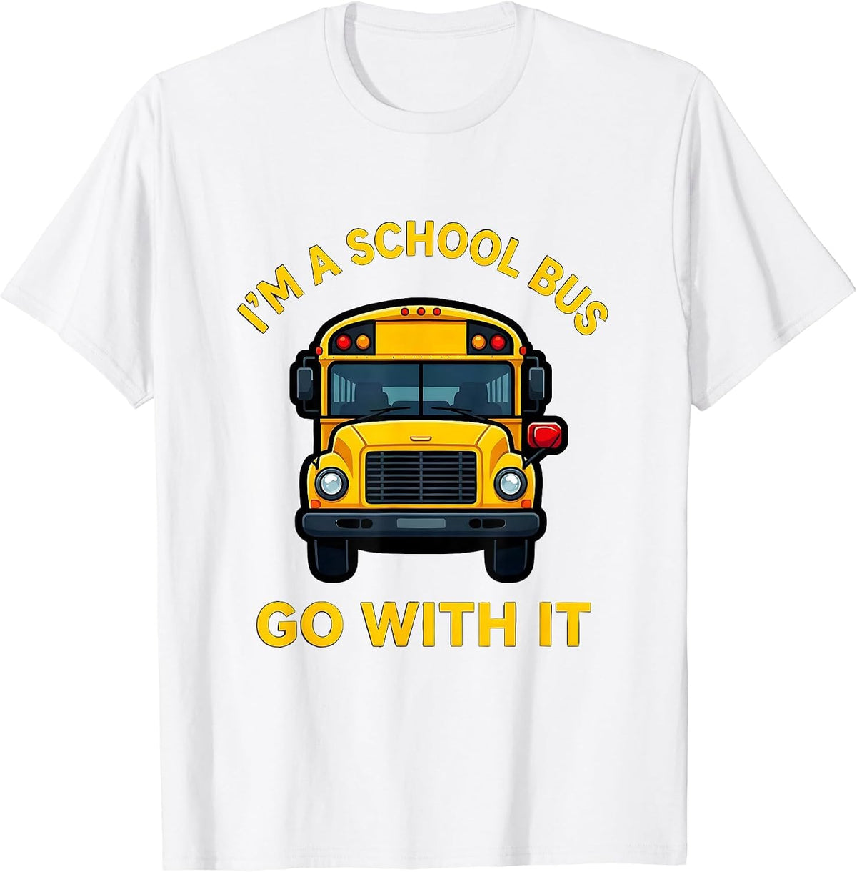 Men's I'm A School Bus Go With It Funny Halloween Costume T-Shirt - White