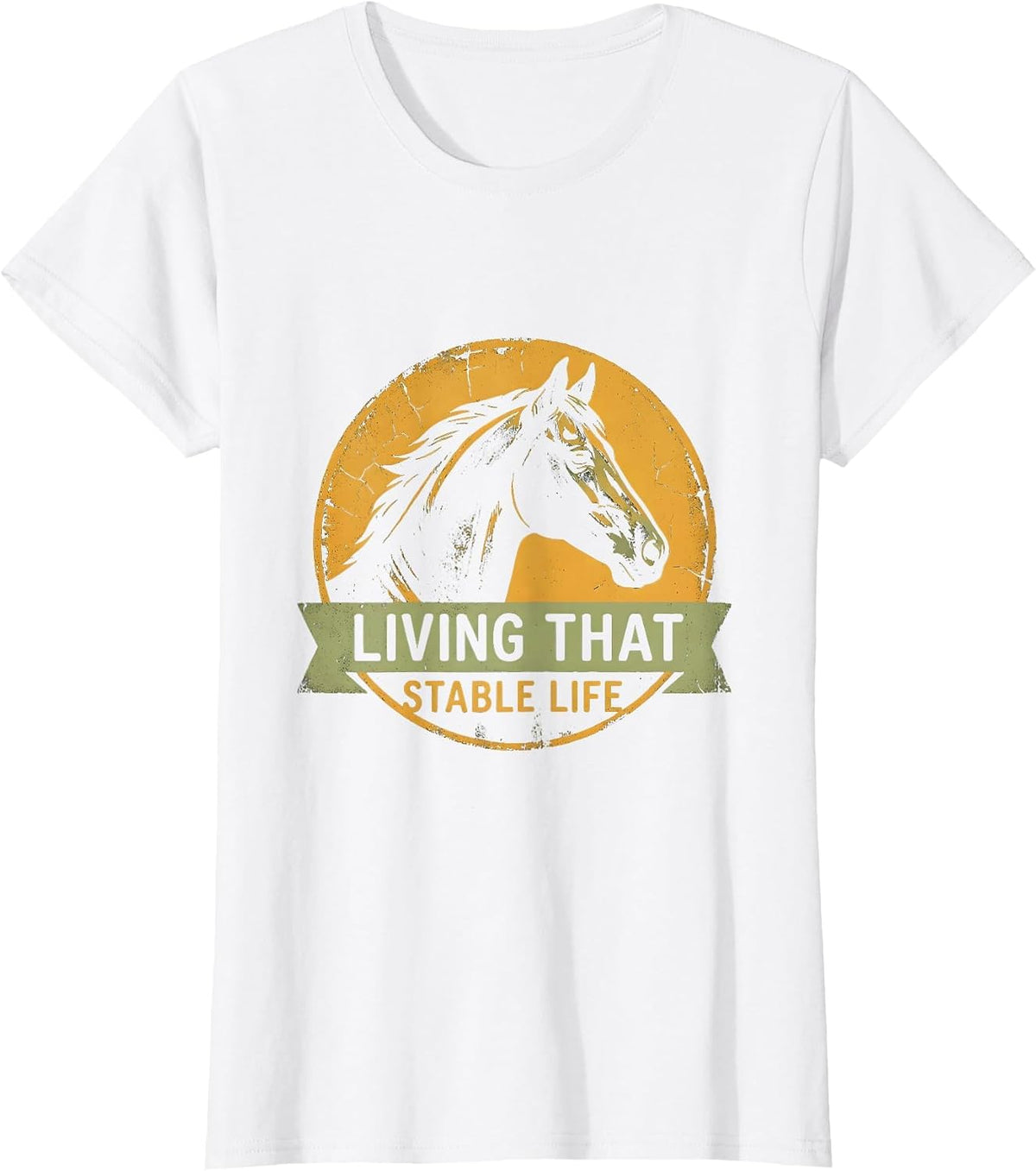 Living That Stable Life Horse Lover Design T-Shirt - White