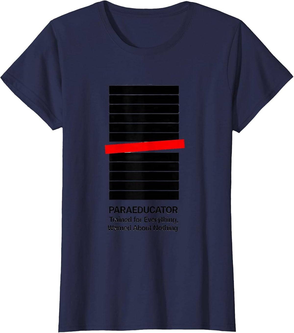 Women's Paraeducator: Trained for Everything, Warned About Nothing T-Shirt - Navy Blue