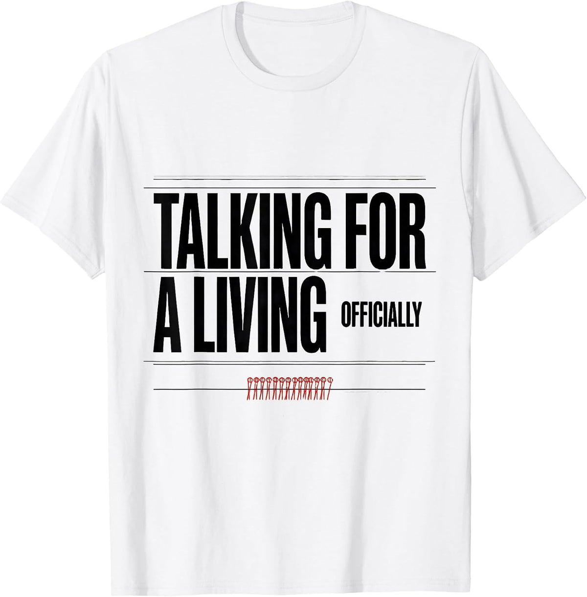 Men's Talking For A Living, Officially Funny Speech Language T-Shirt - White