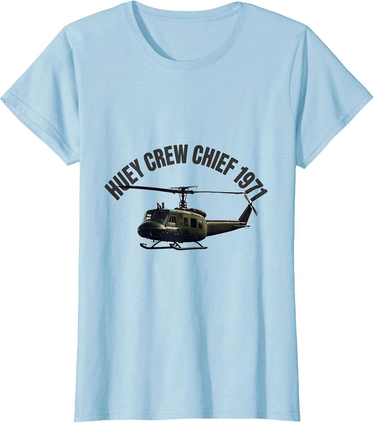Women's Huey Crew Chief 1971 Military Helicopter Pilot Vietnam T-Shirt - Baby Blue