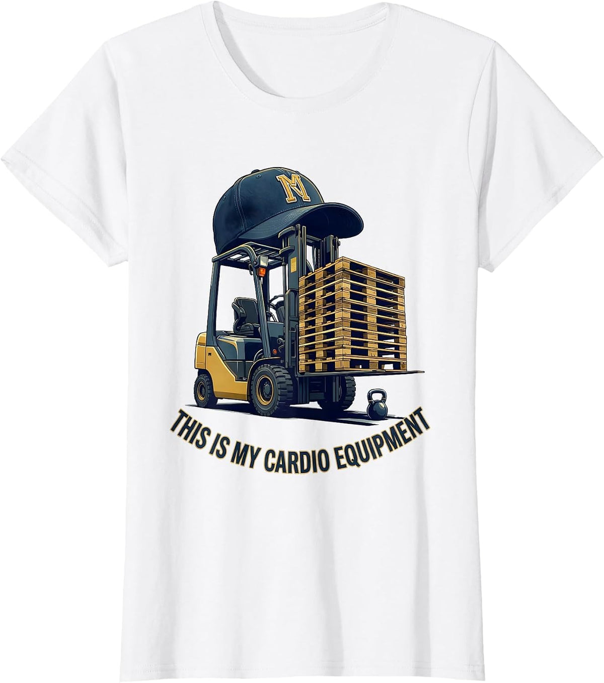 This Is My Cardio Equipment Funny Forklift Operator T-Shirt - White