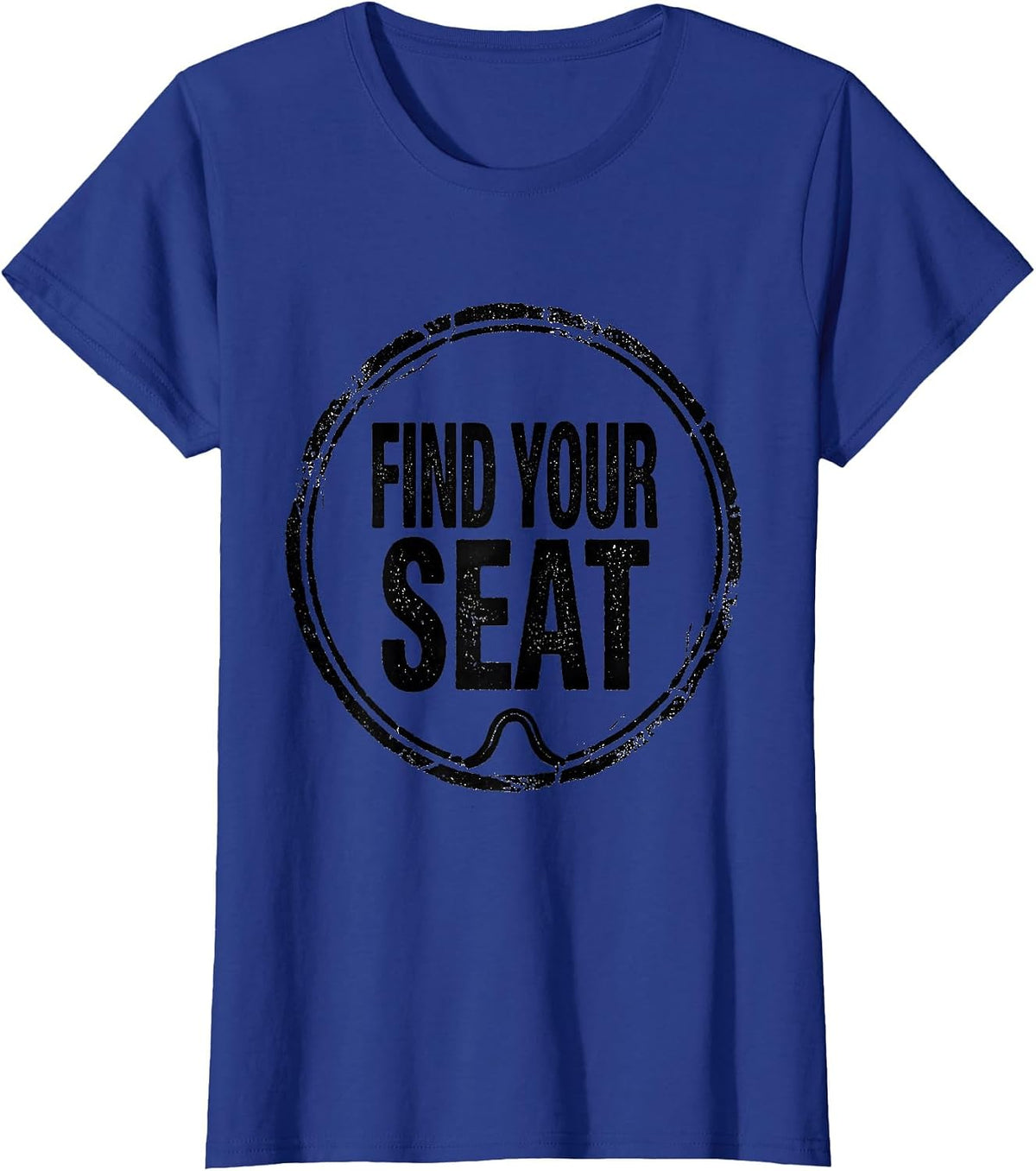 Women's Find Your Seat Rubber Stamp Horse Lover Humor Equestrian T-Shirt - Royal Blue