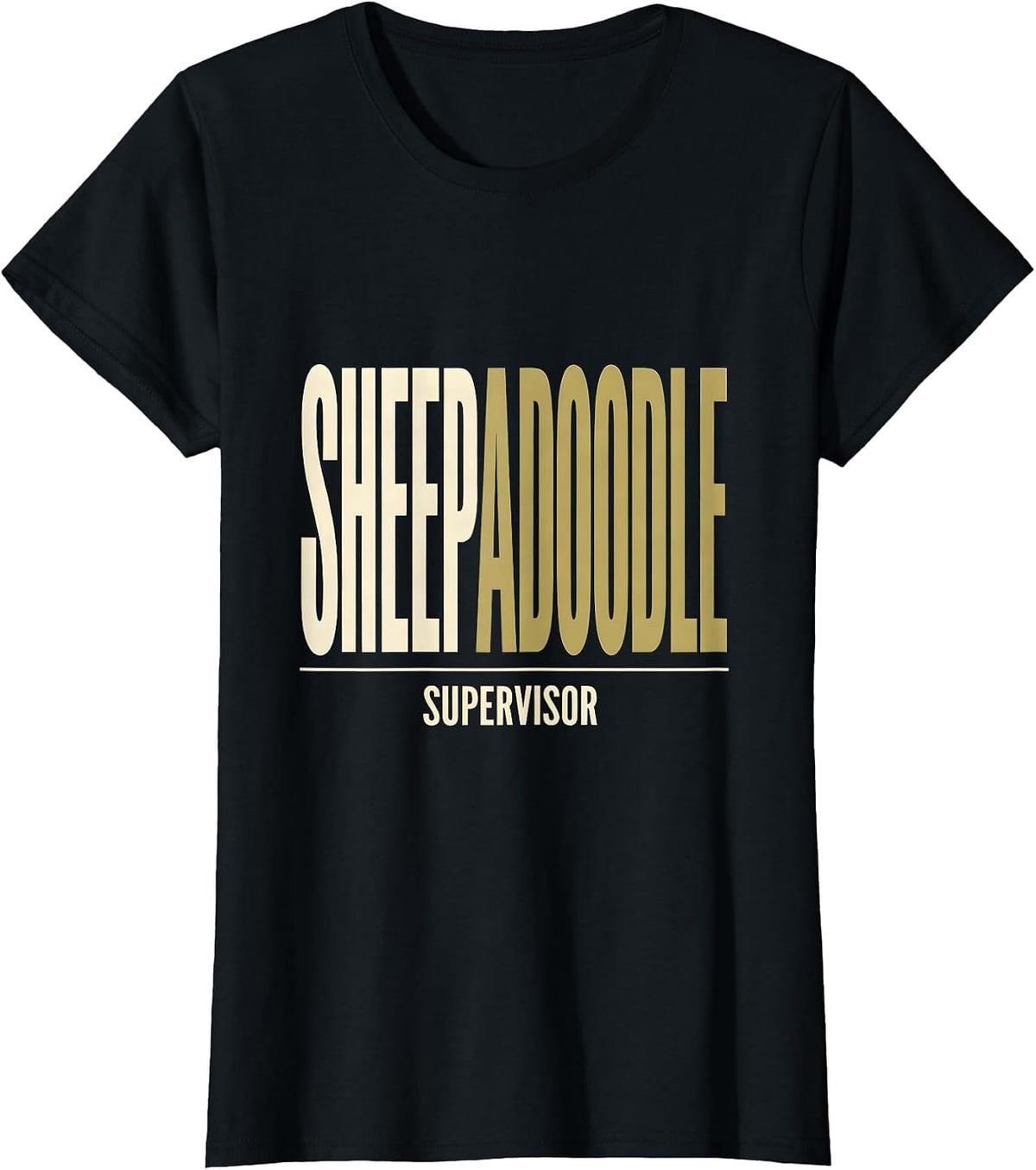 Sheepadoodle Supervisor Funny Doodle Dog Owner Humor T-Shirt - Black