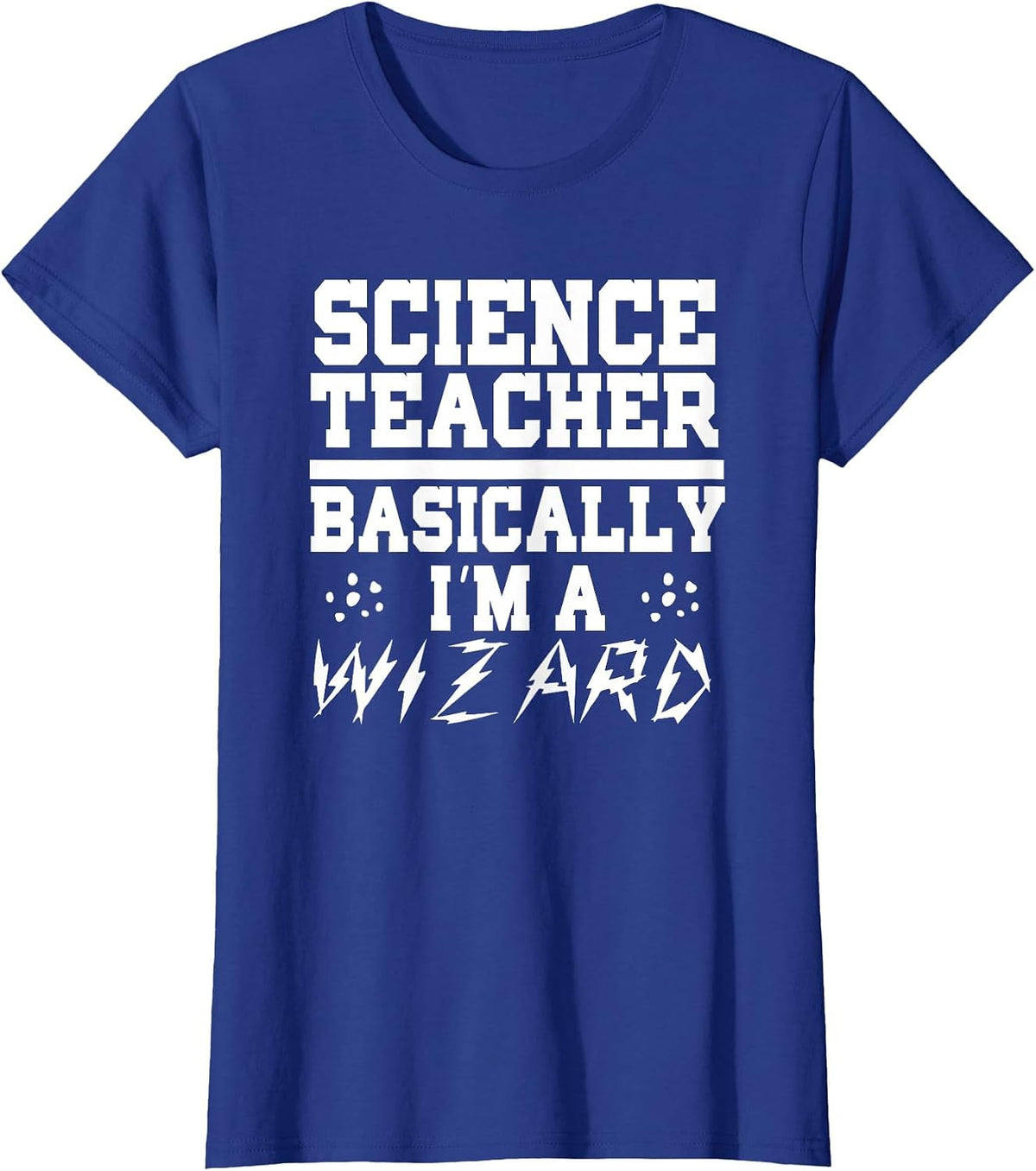 Teacher Funny - Science Teacher Basically I'm A Wizard T-Shirt - Royal Blue