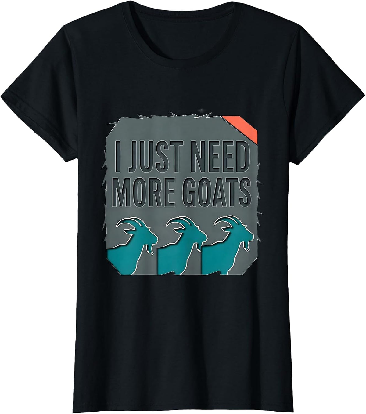 I Just Need More Goats Funny Goat Farmer Animal Lover Gift T-Shirt - Black
