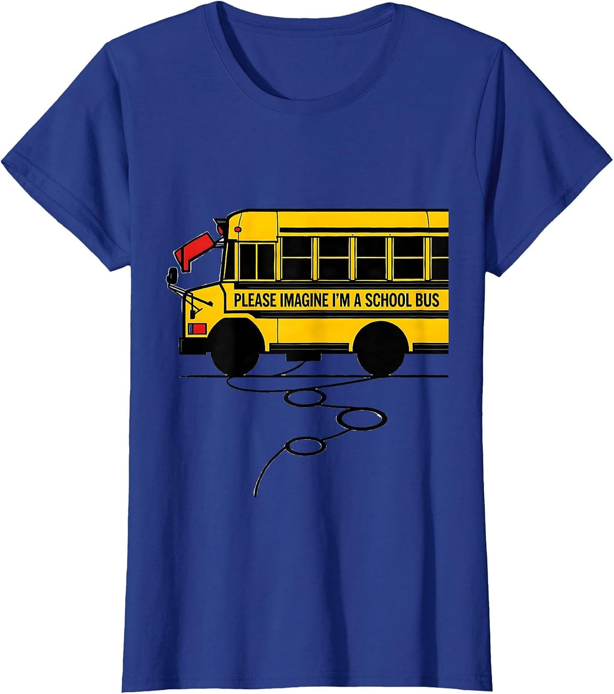 Women's Please Imagine I'm A School Bus Funny Halloween Costume T-Shirt - Royal Blue
