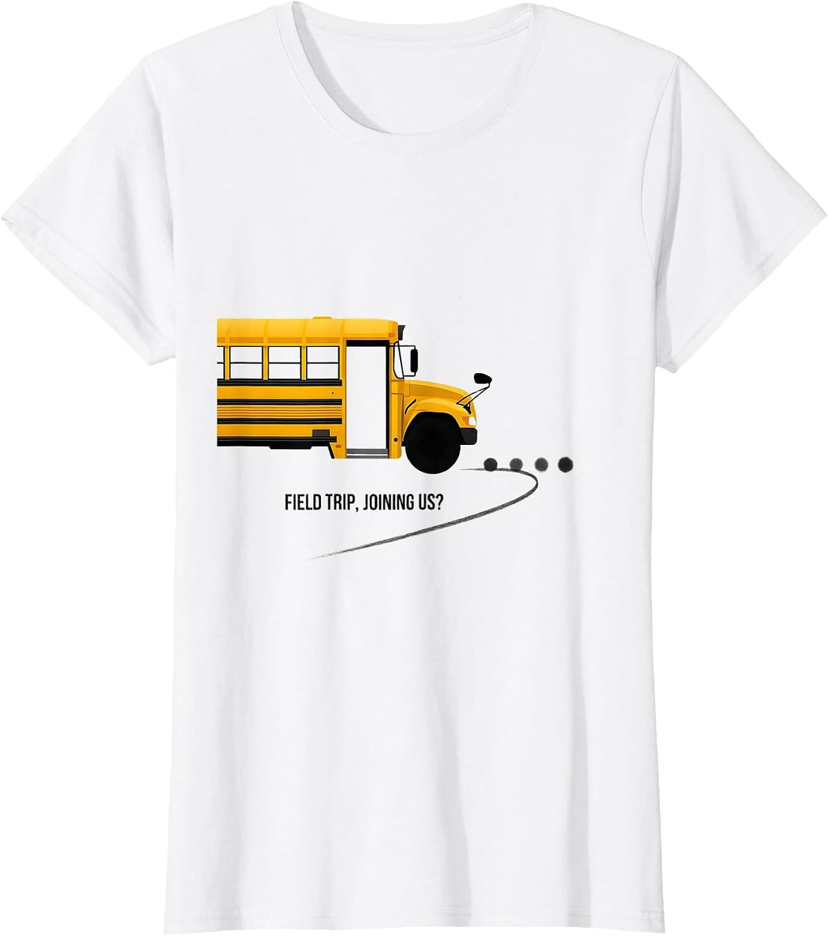 Field Trip Joining Us Minimalist School Bus Teacher Humor T-Shirt - White