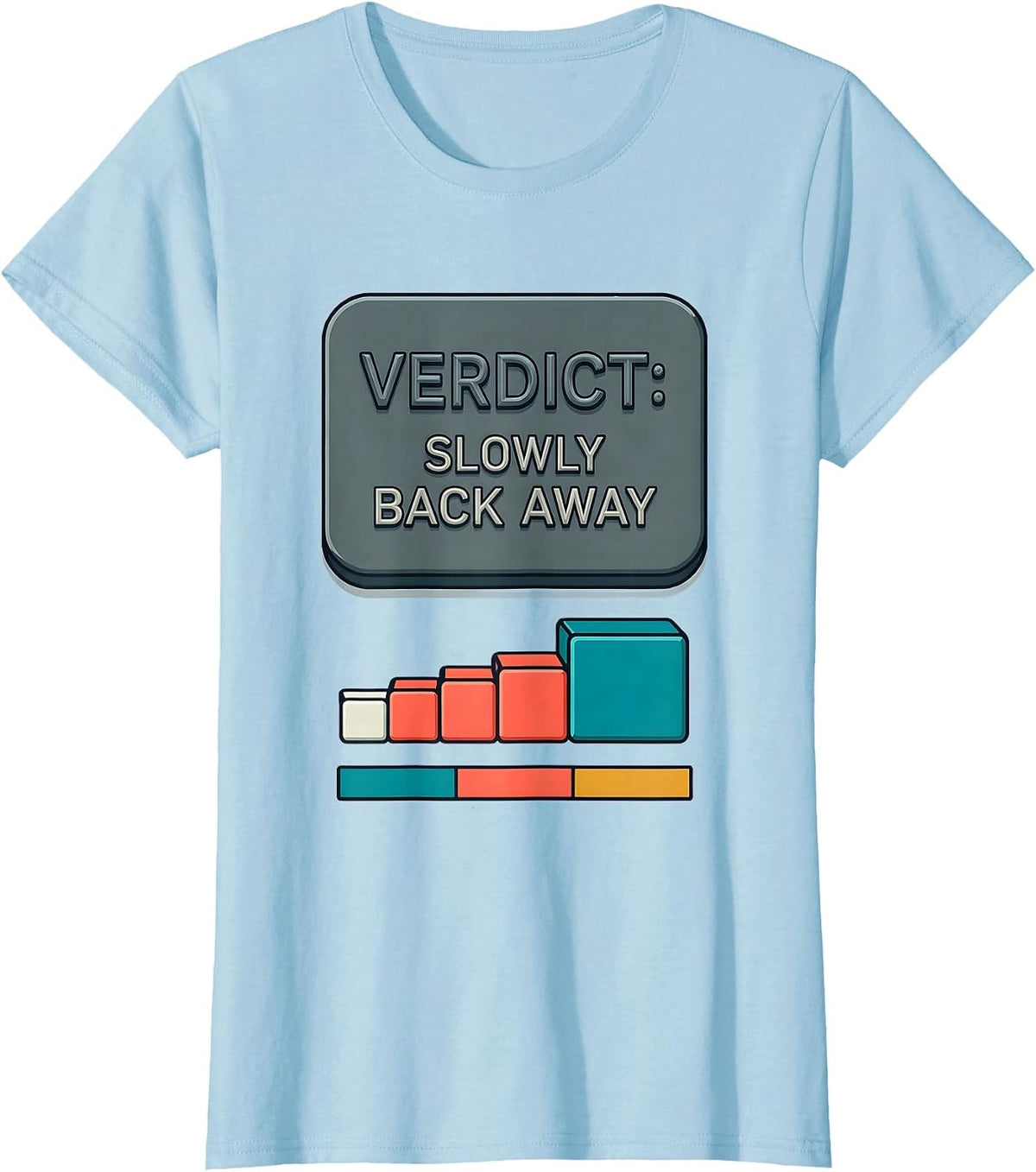Women's Verdict: Slowly Back Away Funny Periodic Table Science T-Shirt - Baby Blue