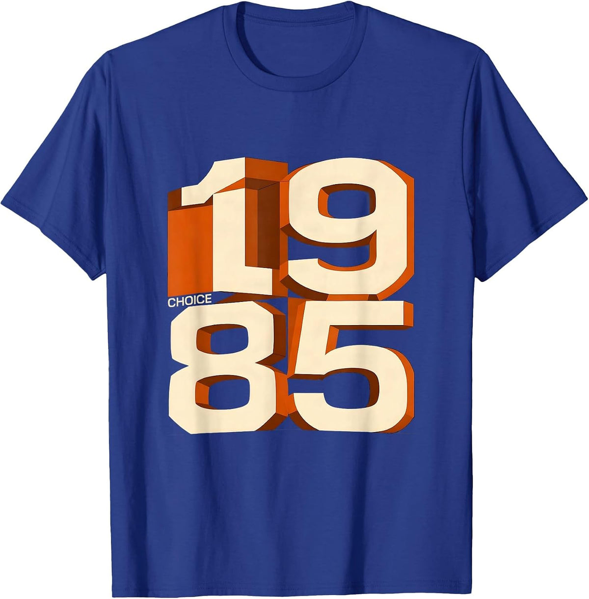 CHOICE 1985 Vintage Retro Birthday Nostalgia Gen X Gift T-Shirt - Royal Blue
