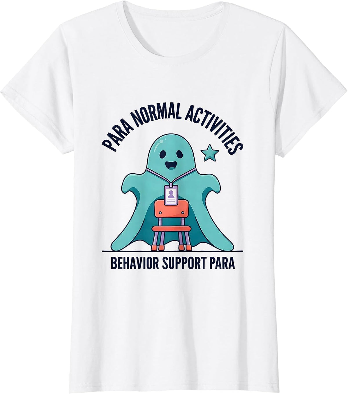 Para Normal Activities Behavior Support Para T-Shirt - White
