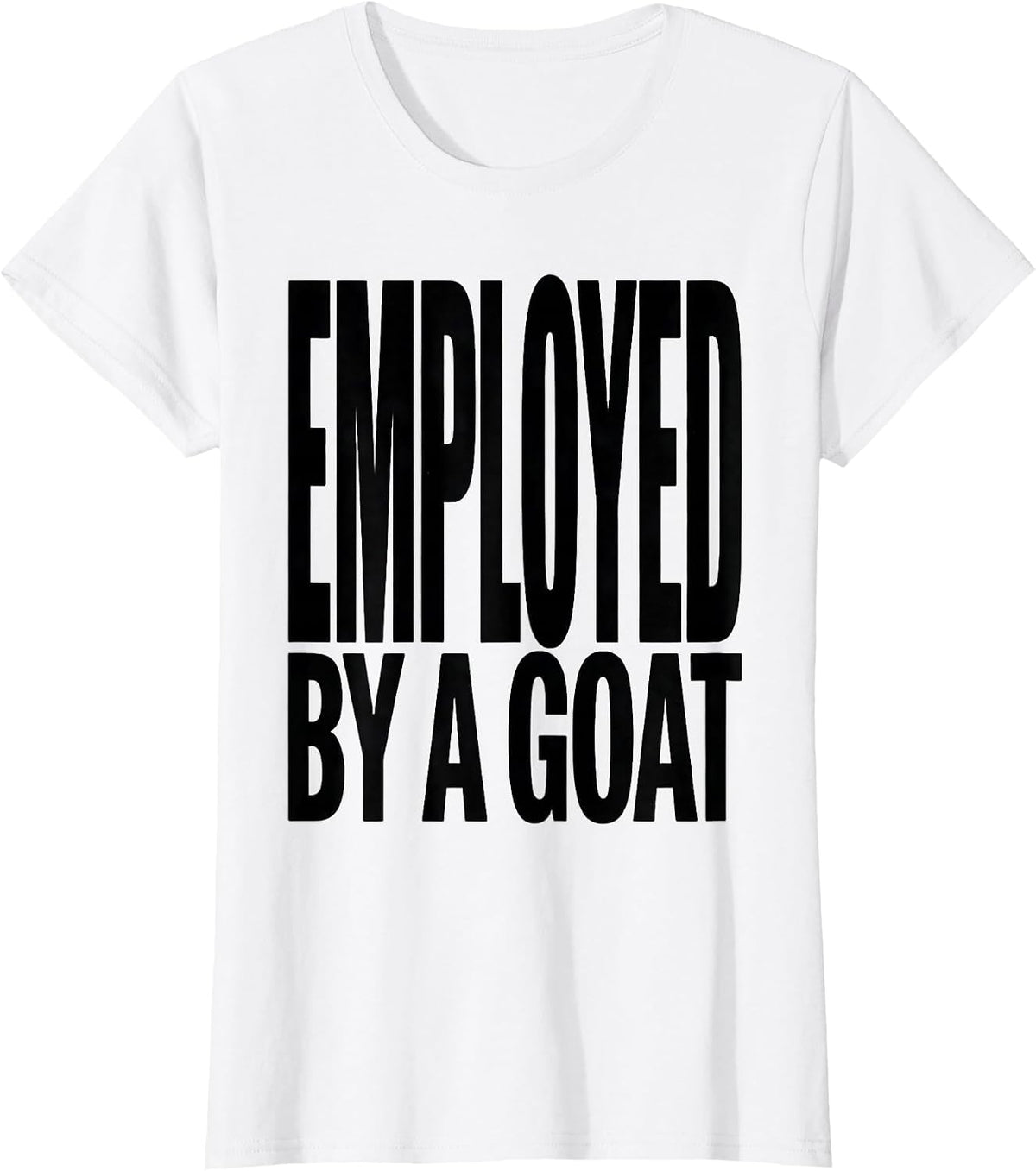 Employed By A Goat Minimalist Goat Lover Badge Patch Icon T-Shirt - White