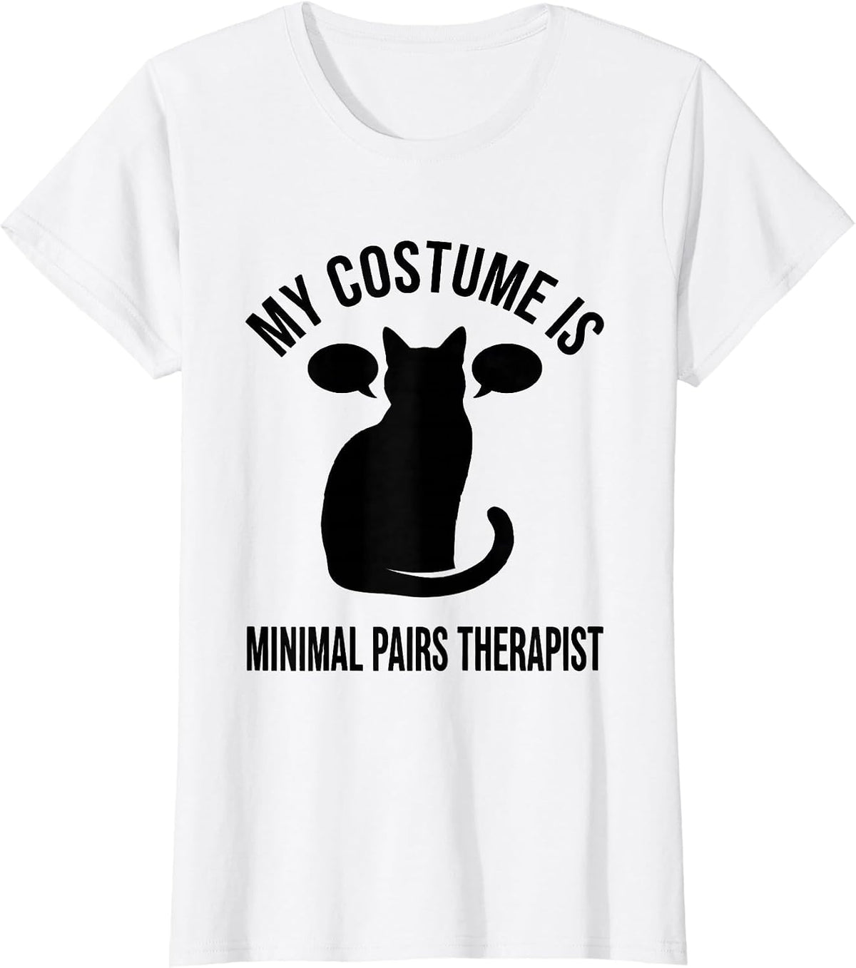 Women's My Costume Is Minimal Pairs Therapist Funny SLP Teacher T-Shirt - White
