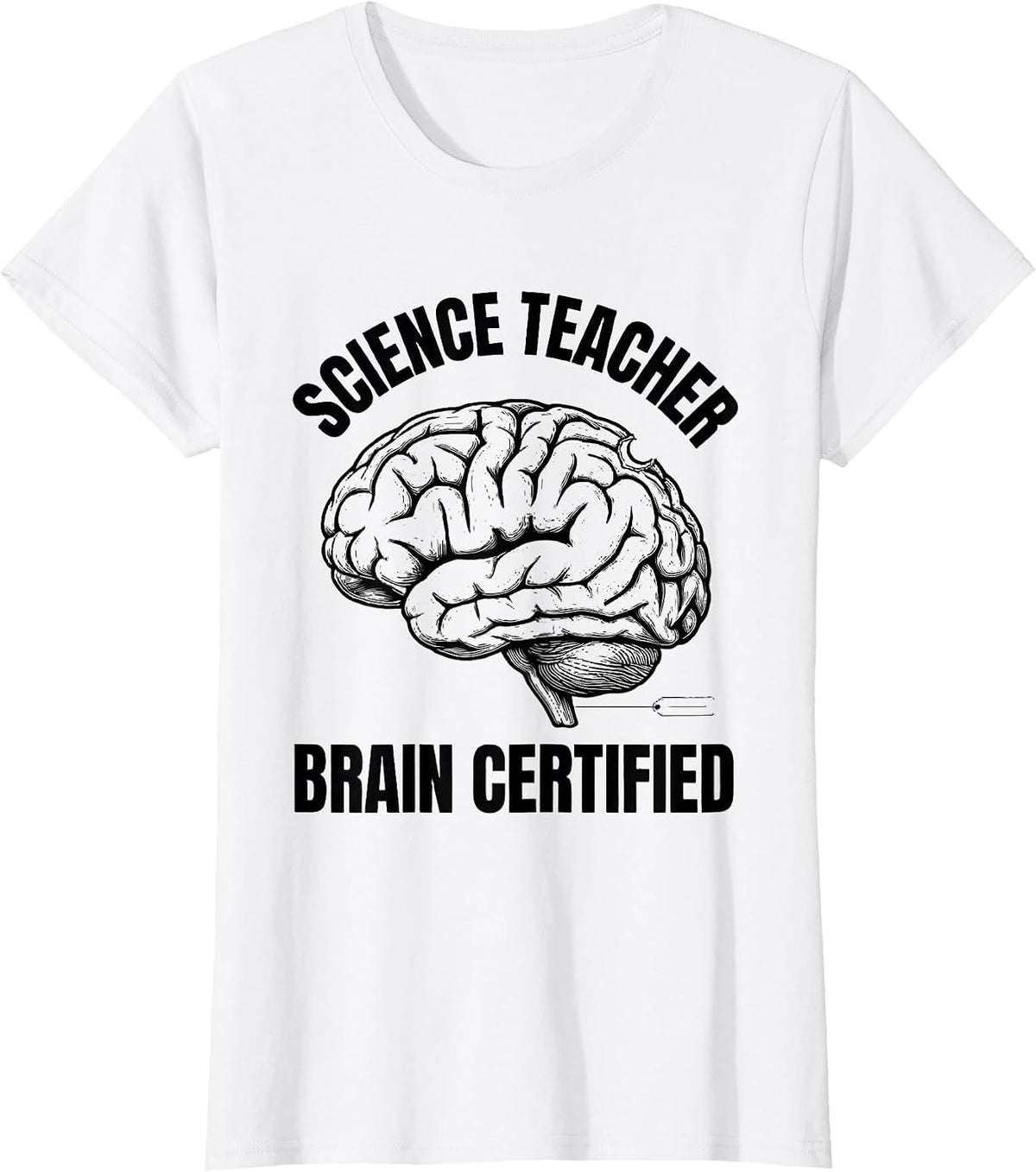Science Teacher Brain Certified Funny Science Teacher T-Shirt - White
