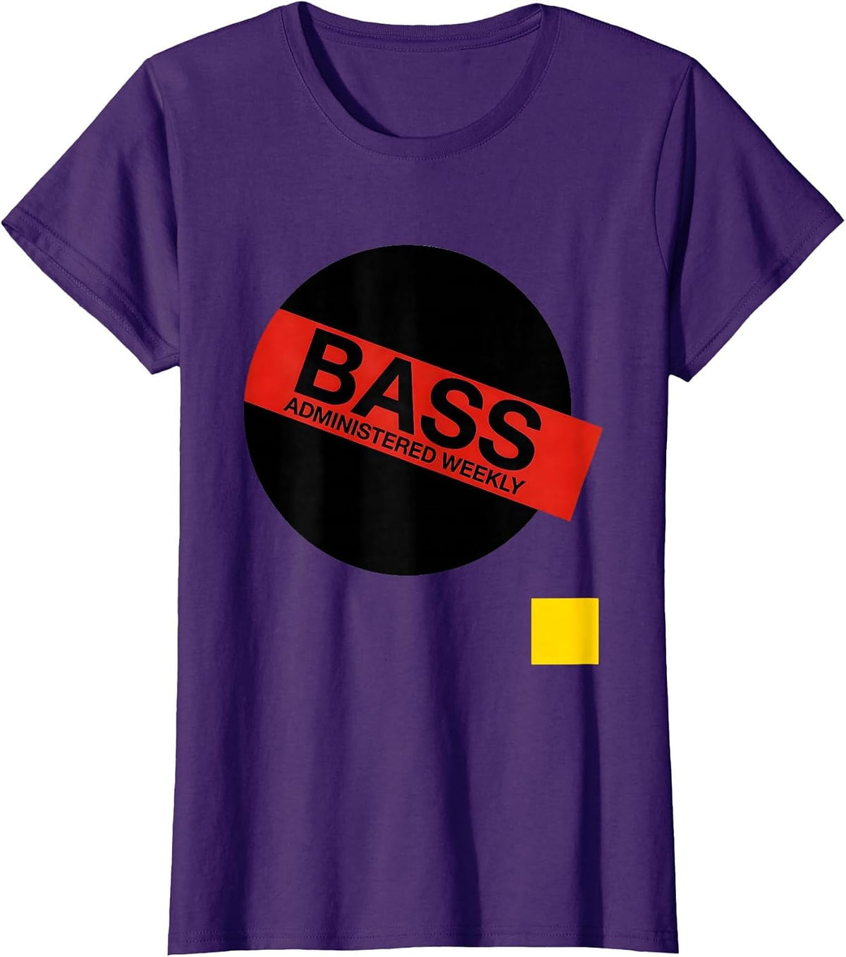Women's Bass Administered Weekly Modernist EDM Rave DJ Music Lover T-Shirt - Purple