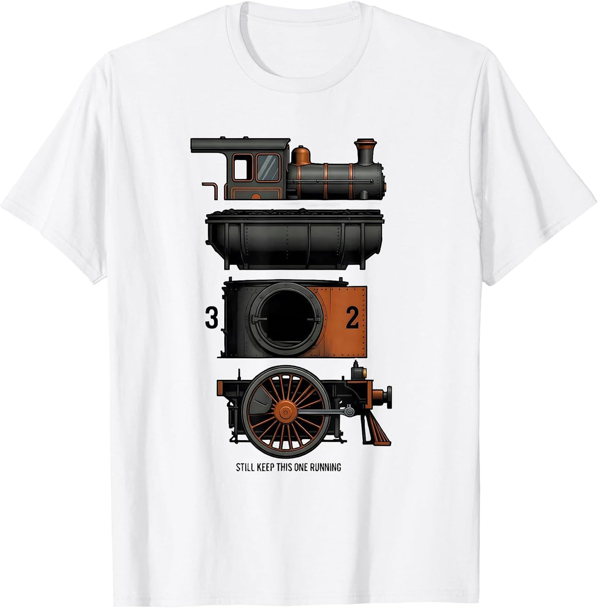 Men's Still Keep This One Running Funny Train Enthusiast Model T-Shirt - White