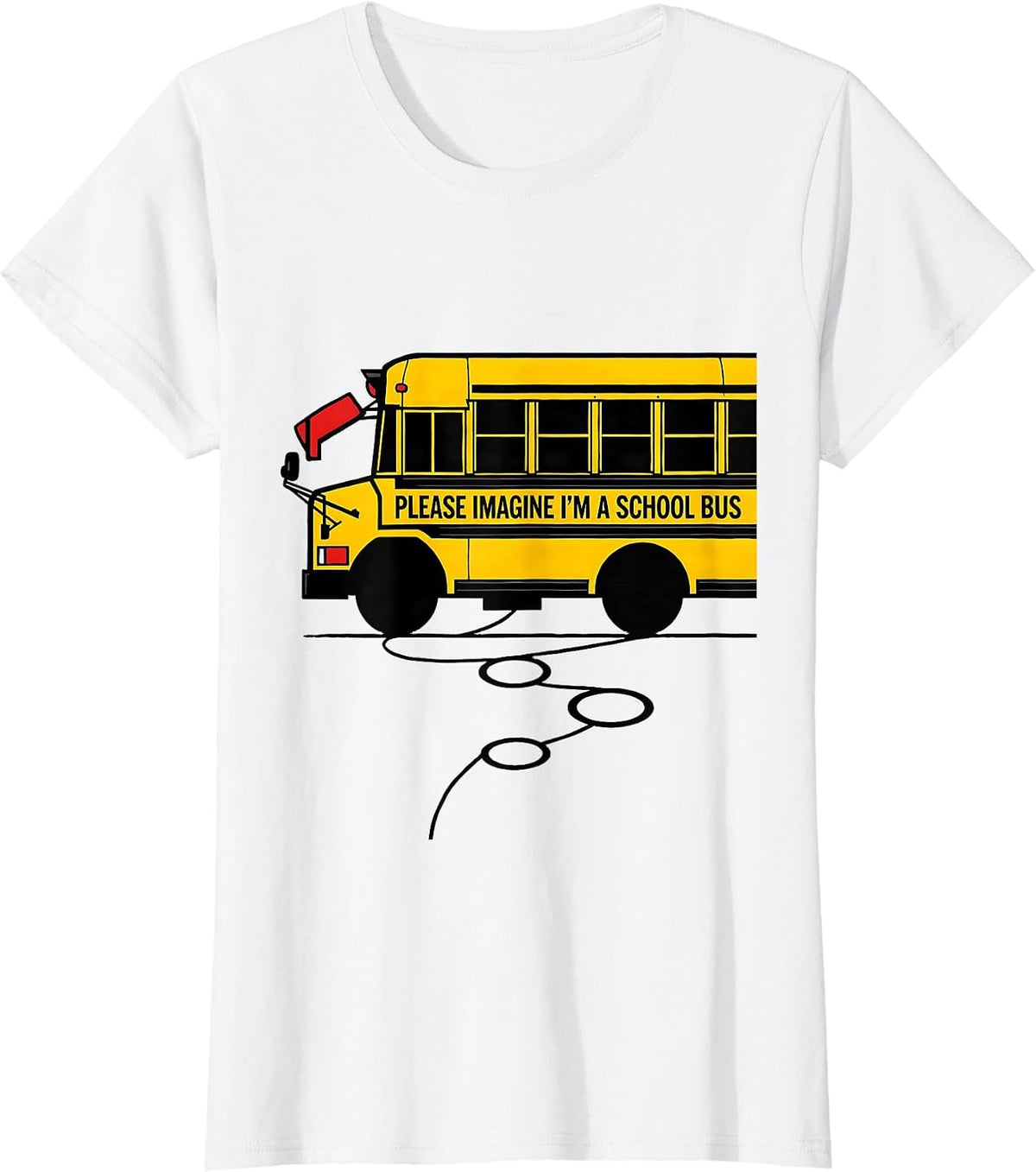 Women's Please Imagine I'm A School Bus Funny Halloween Costume T-Shirt - White
