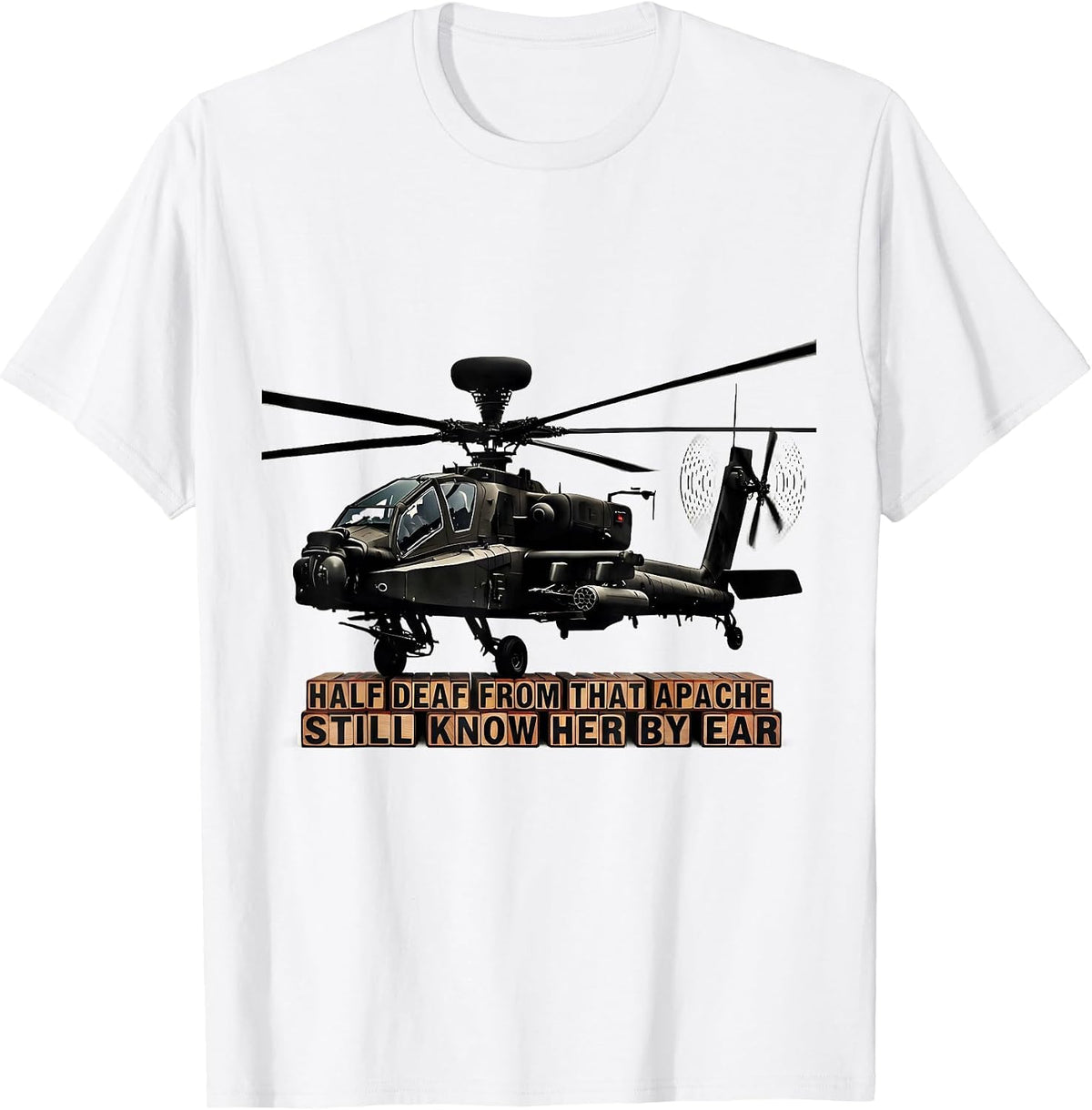 Men's Half Deaf From That Apache, Still Know Her By Ear Veteran T-Shirt - White