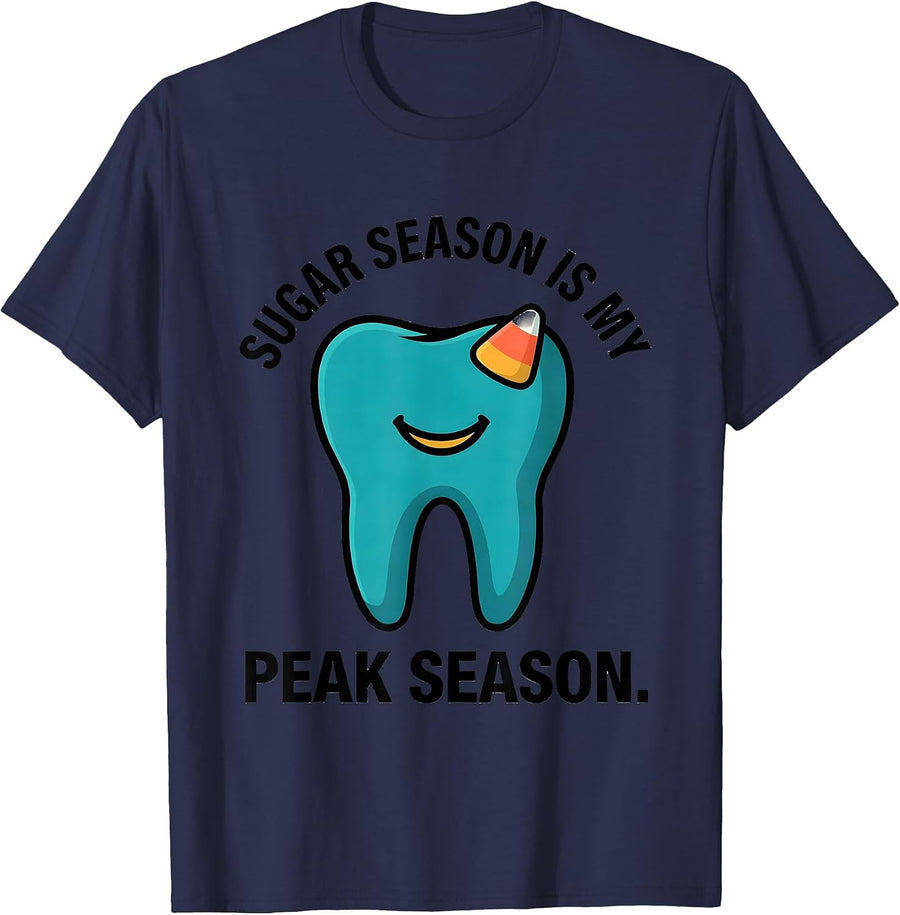 Sugar Season Is My Peak Season Funny Dental Hygienist Dental T-Shirt - Navy Blue