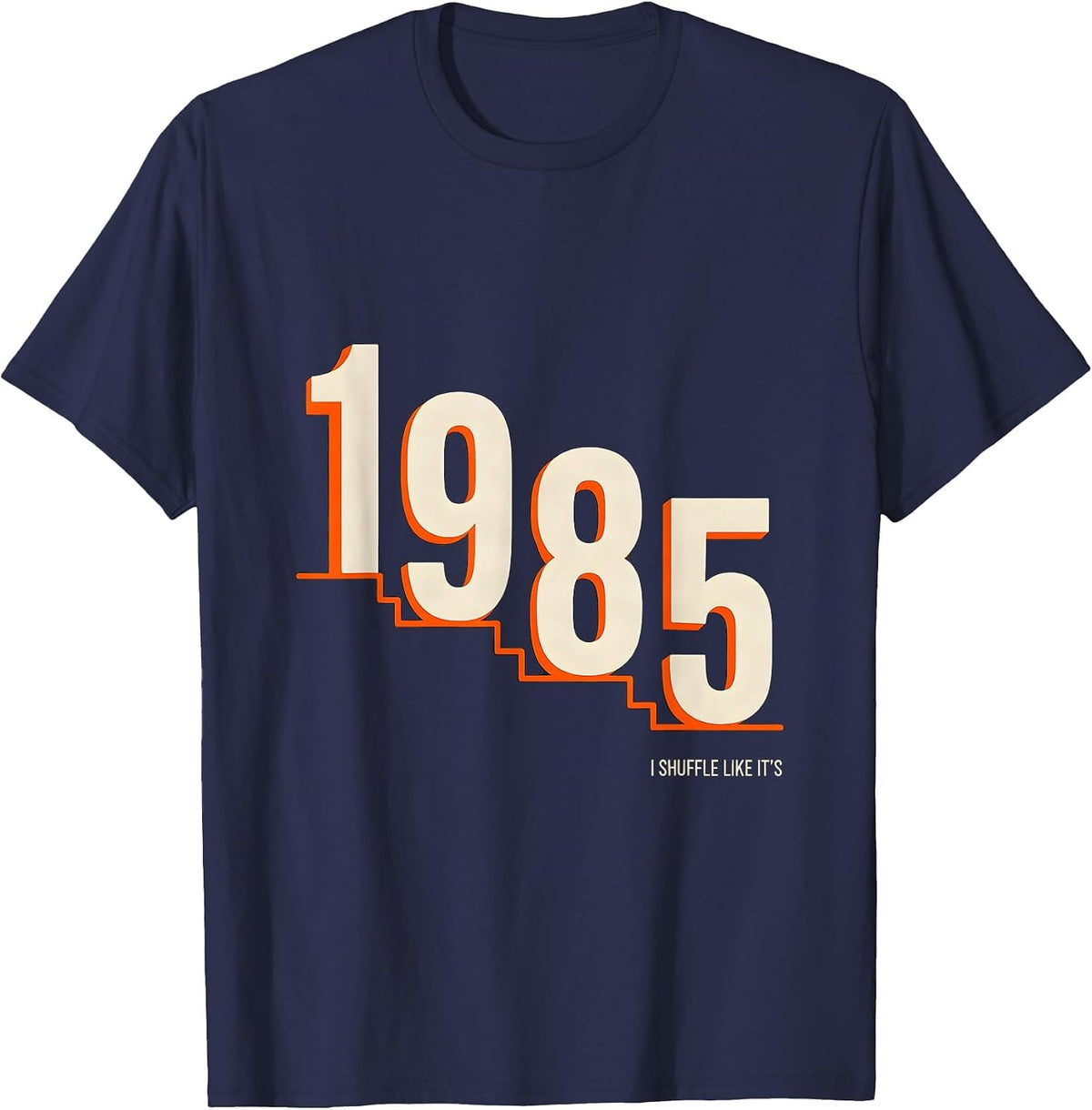 Men's I Shuffle Like It's 1985 Funny Retro Vintage 80s Party T-Shirt - Navy Blue